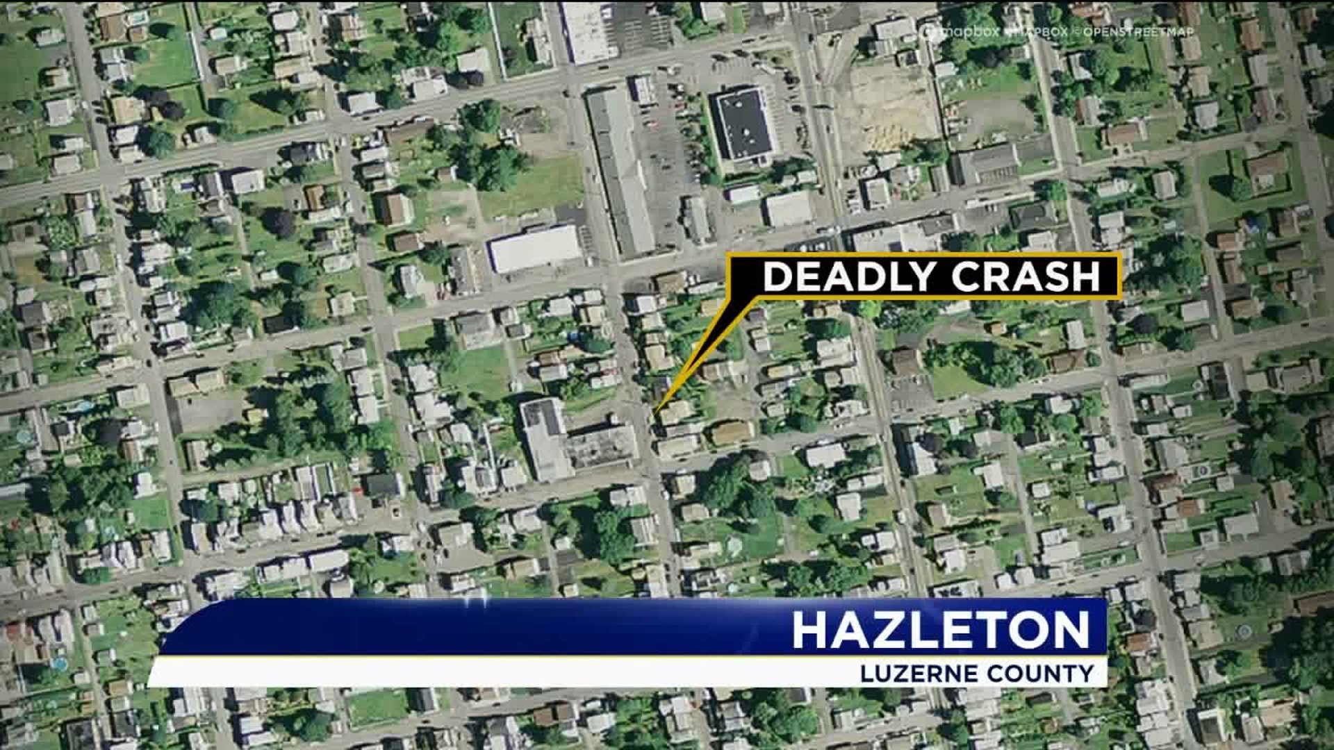 Deadly Crash in Hazleton Under Investigation