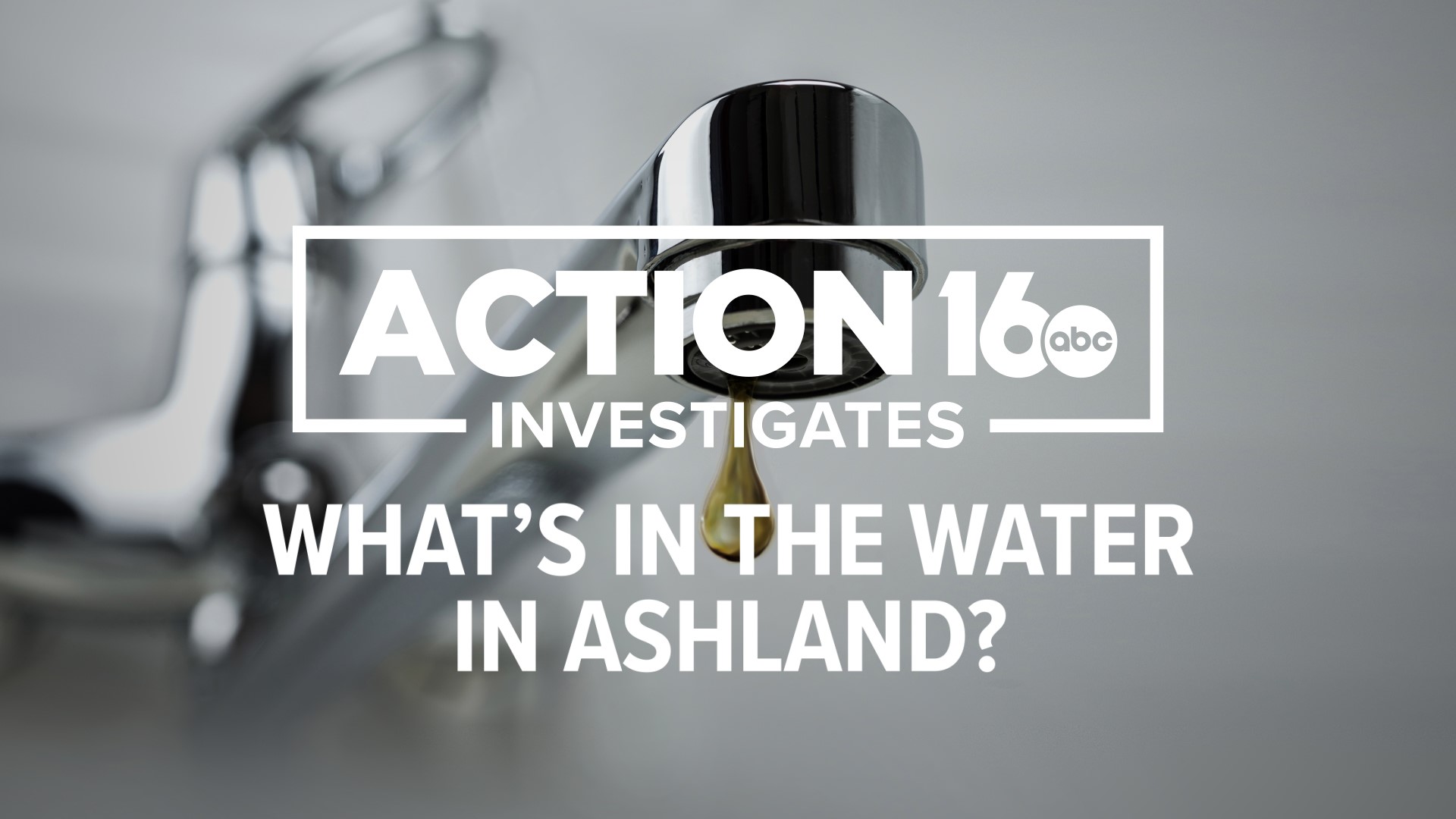 Action 16 Investigates clears up the controversy over brown water in the Ashland area of Schuylkill County