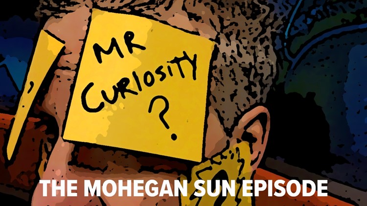 Mr. Curiosity: The Mohegan Sun episode