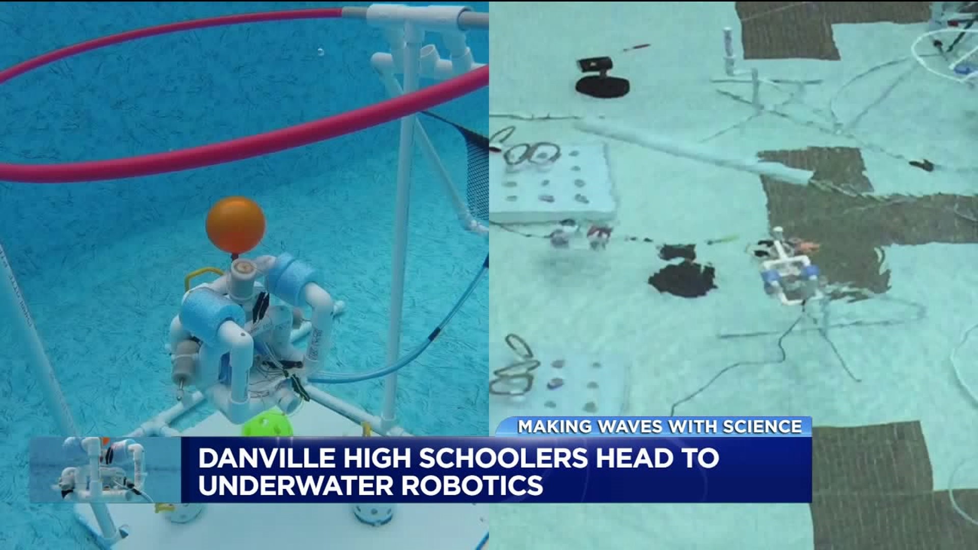 Danville High Schoolers Prep for International Underwater Robotics Competition