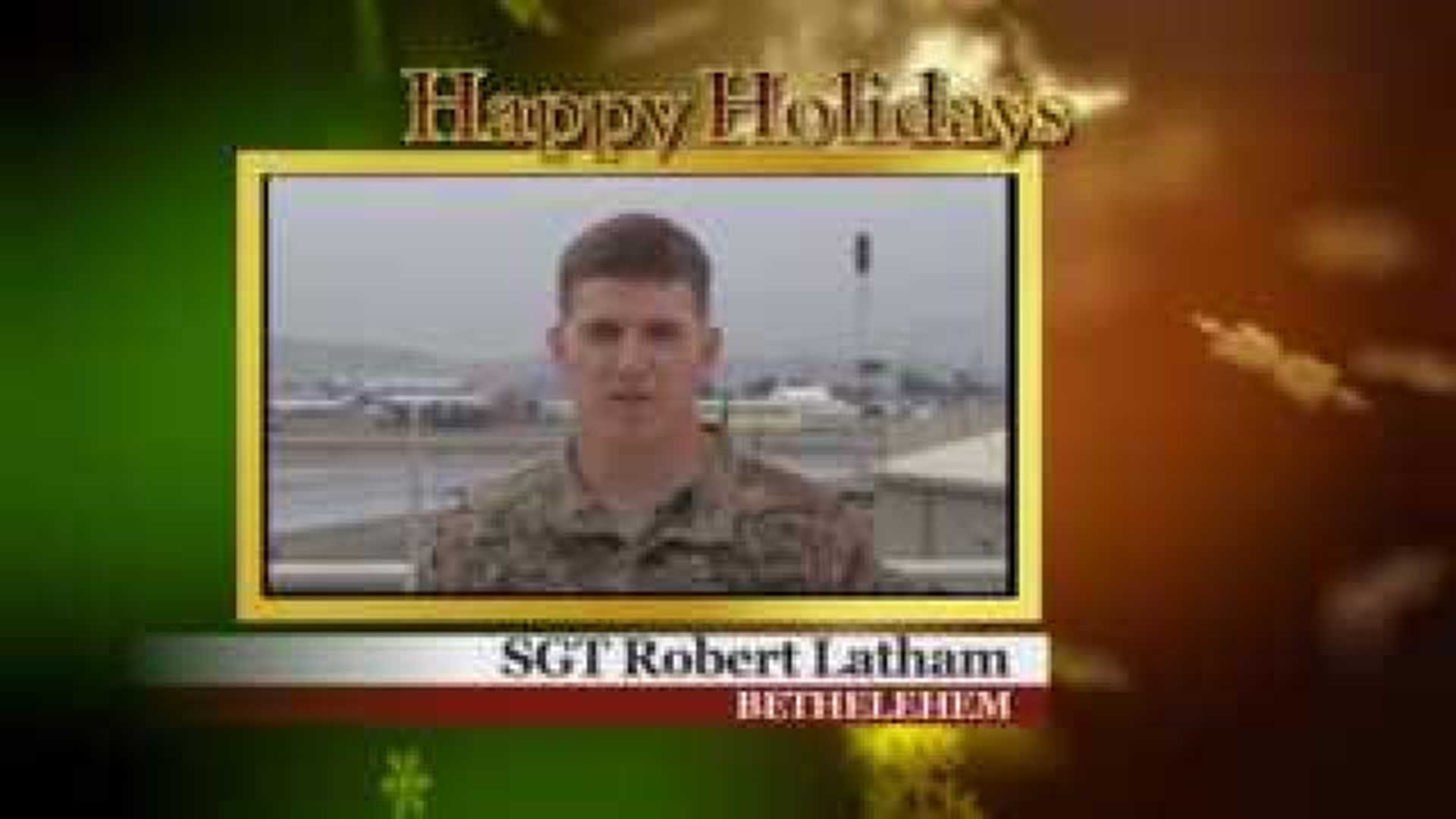 Military Greeting: SGT Robert Latham