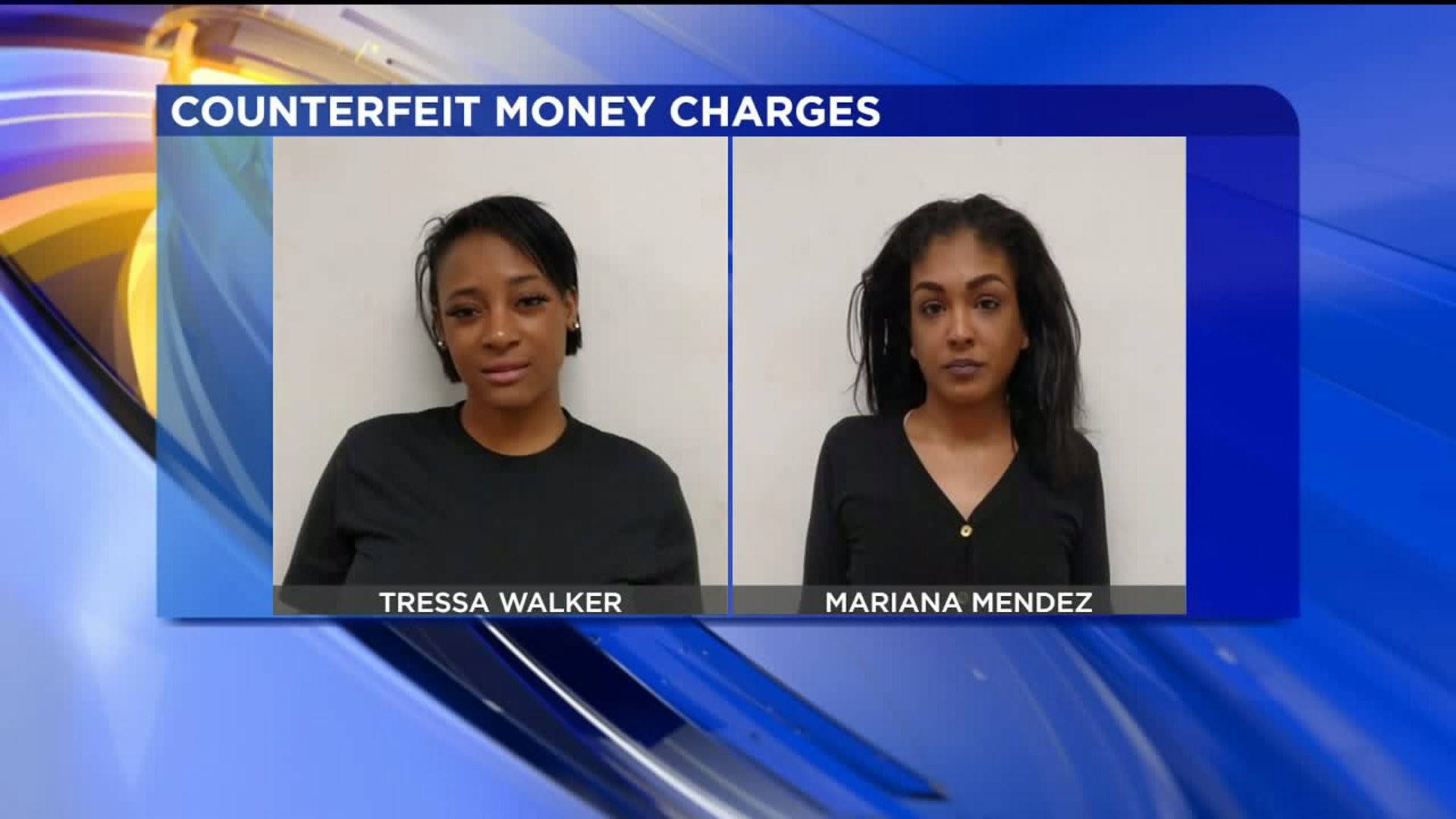 Two Women Accused of Using Counterfeit Cash in Wilkes-Barre Township