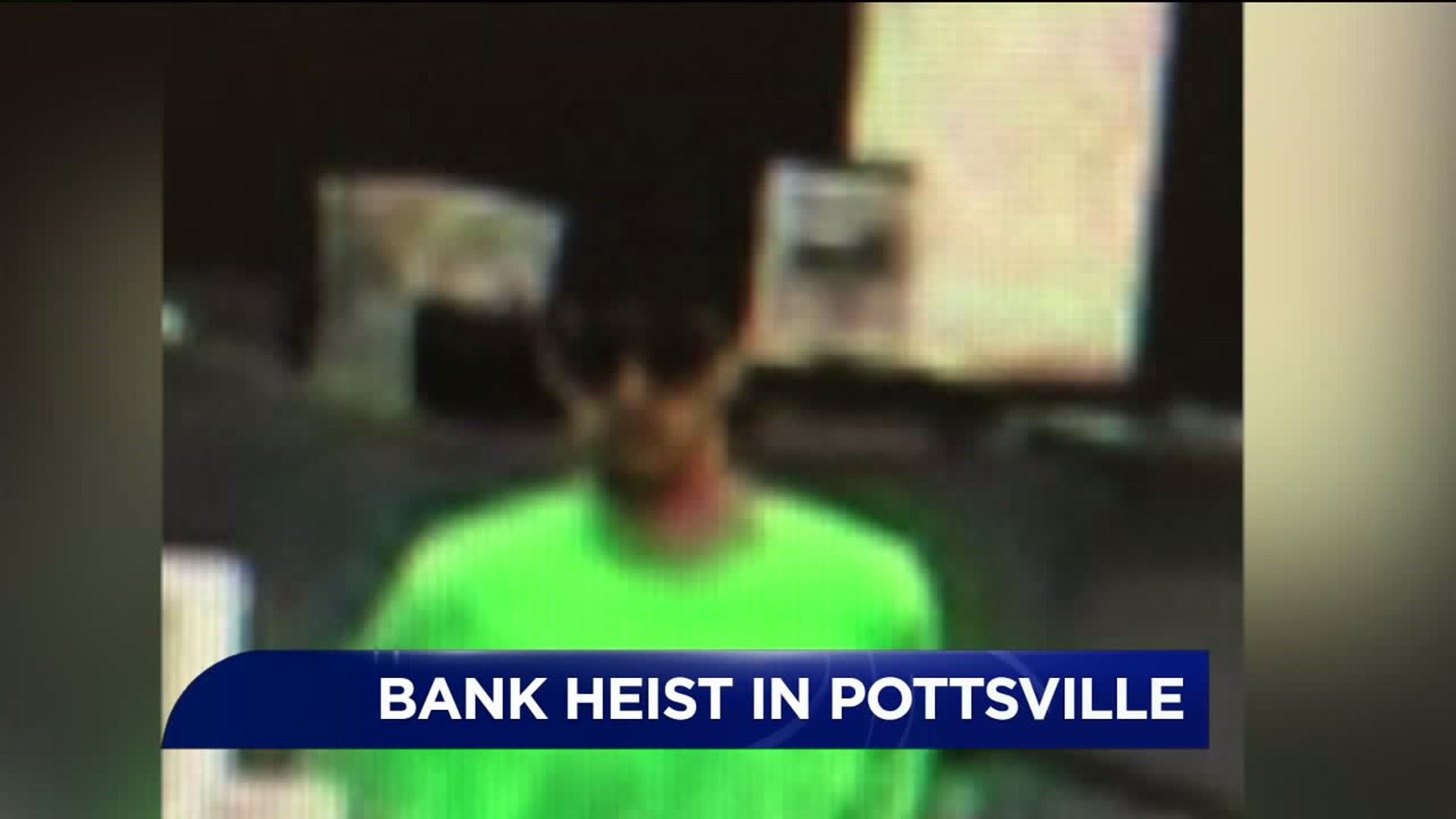 Pottsville Police Release Bank Robbery Photos
