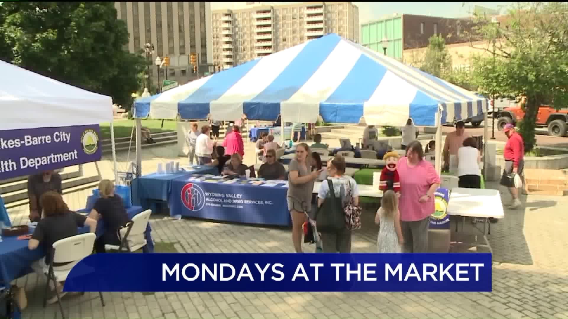Mondays at the Market in Wilkes-Barre