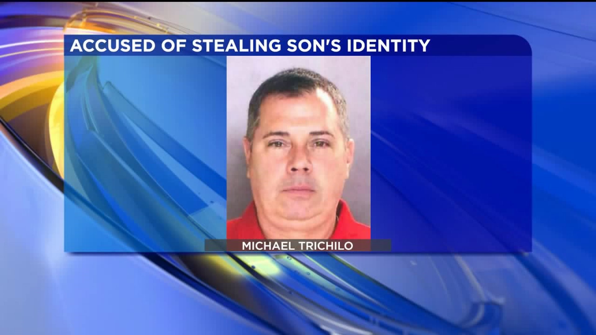 Father Charged with Stealing Son`s Identity