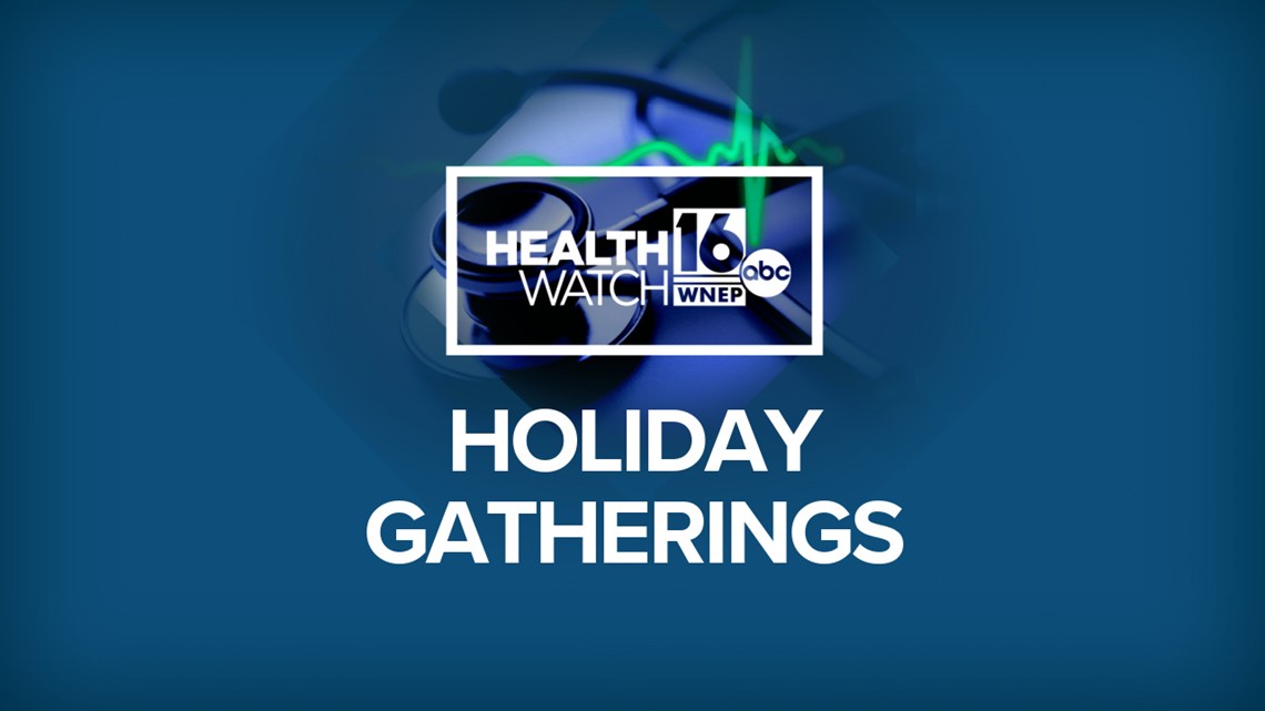 Healthwatch 16: Advice for holiday gatherings