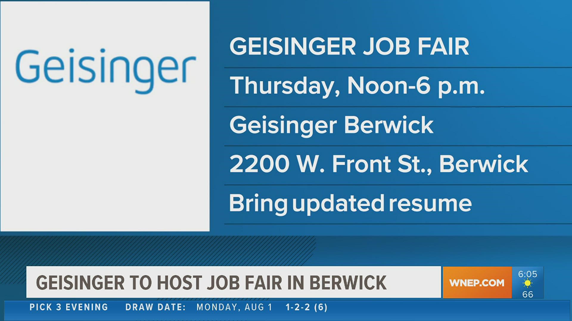 Geisinger is planning a job fair this week in Columbia County.