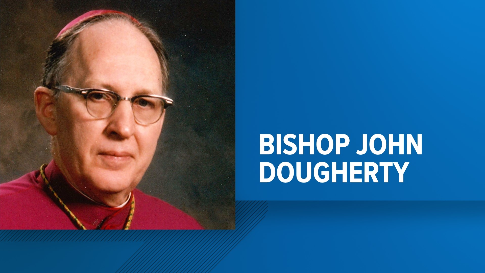 The Most Reverend John Dougherty served the Diocese of Scranton for 65 years.