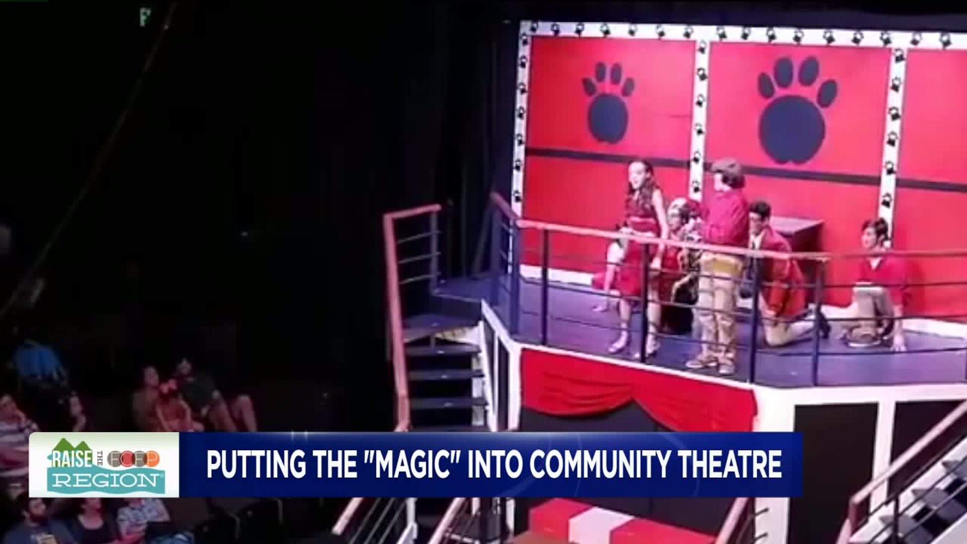 Raise the Region: Putting the `Magic` into Community Theatre