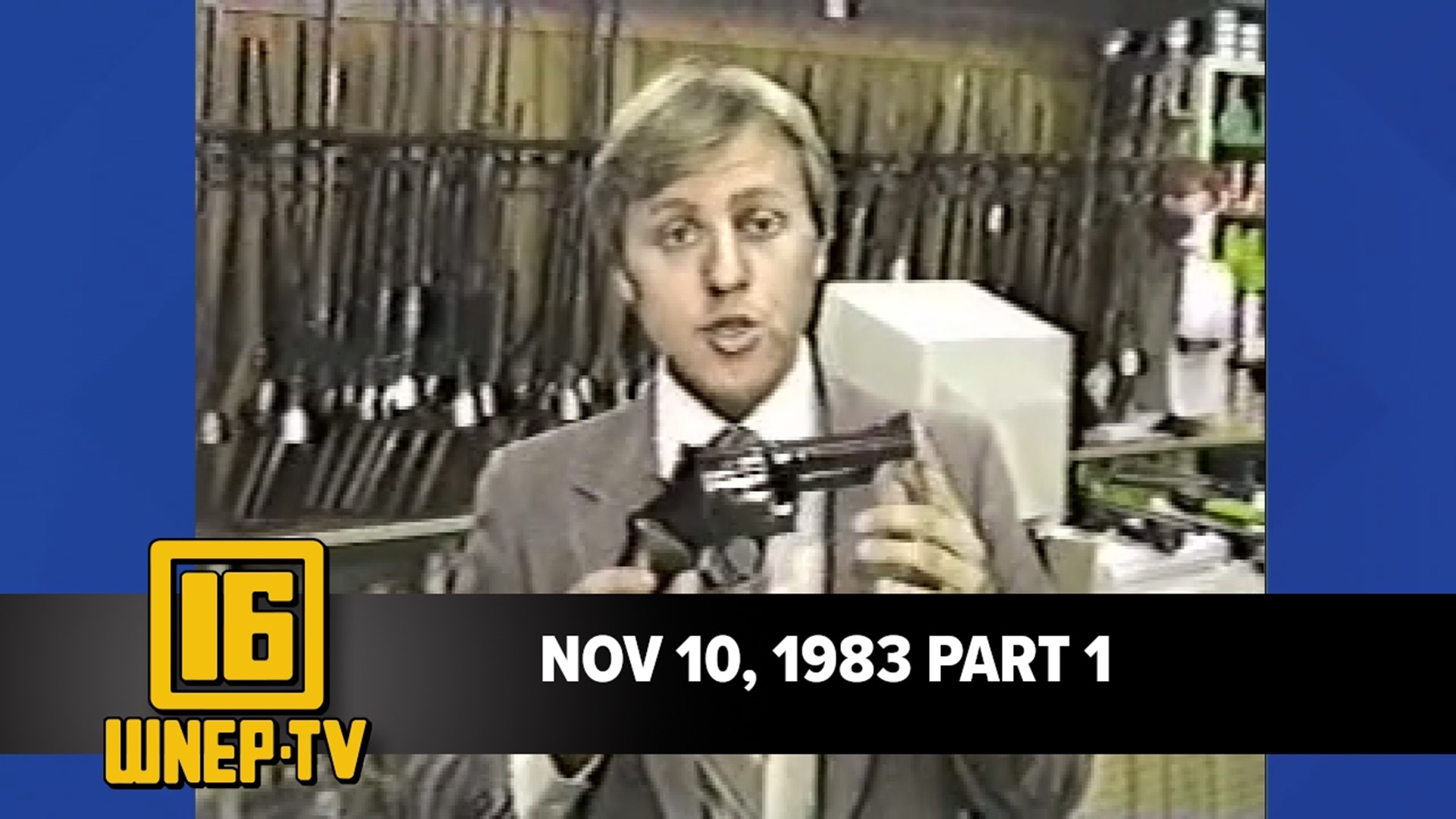 Newswatch 16 For November 10, 1983 Part 1 | From The WNEP Archives ...