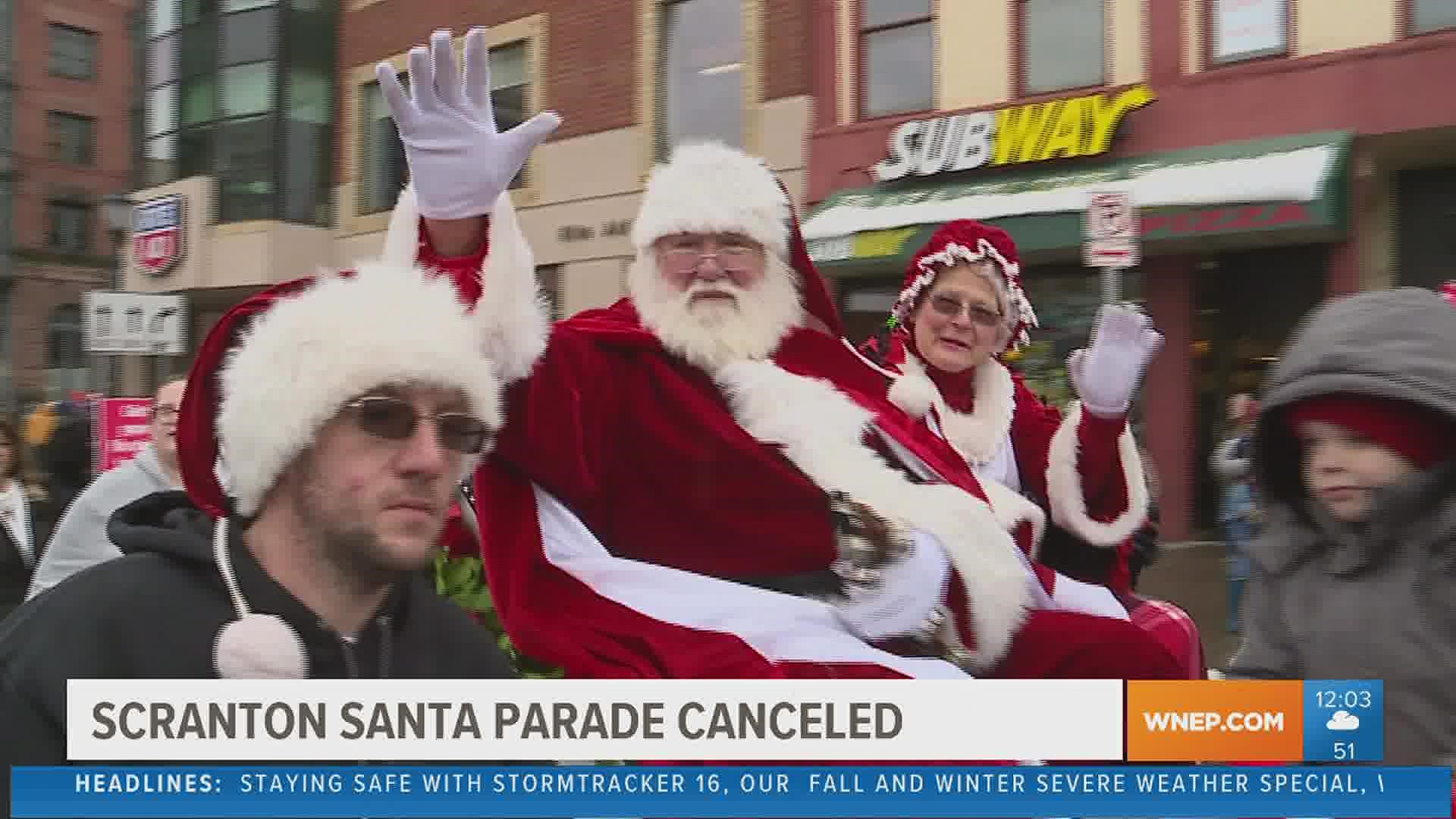 This year's Santa Parade in downtown Scranton has been canceled due to the ongoing pandemic.