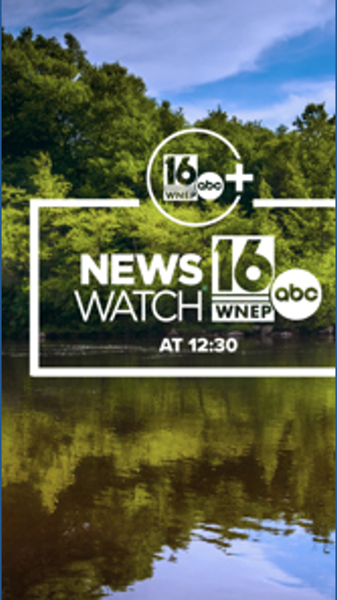 Newswatch 16 at 12:30 on WNEP+ | wnep.com
