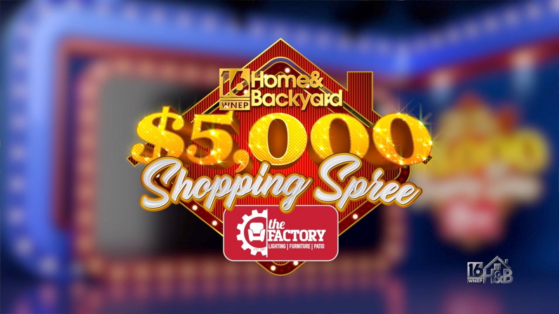 Prize Drawing for the Home & Backyard $5000 Shopping Spree Courtesy of the Factory