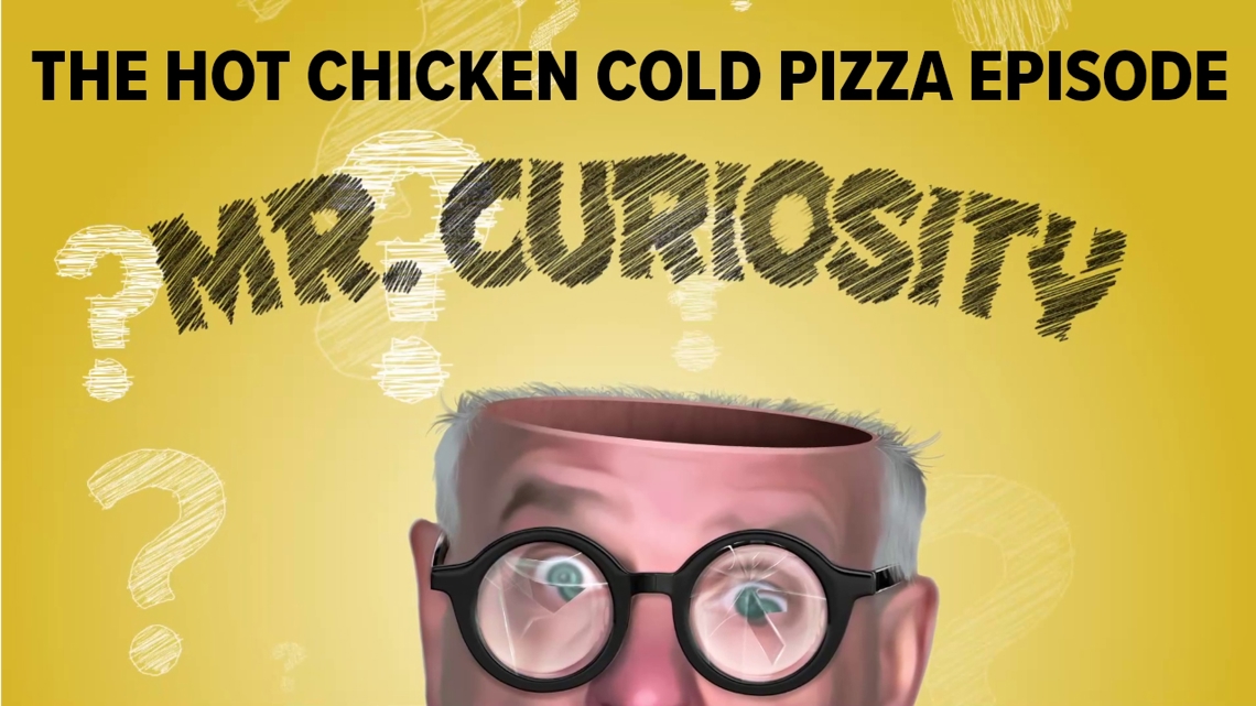 The Hot Chicken Cold Pizza Episode | Mr. Curiosity