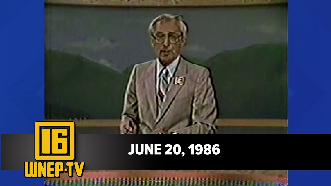 Newswatch 16 for June 20, 1986 | From the WNEP Archives | wnep.com