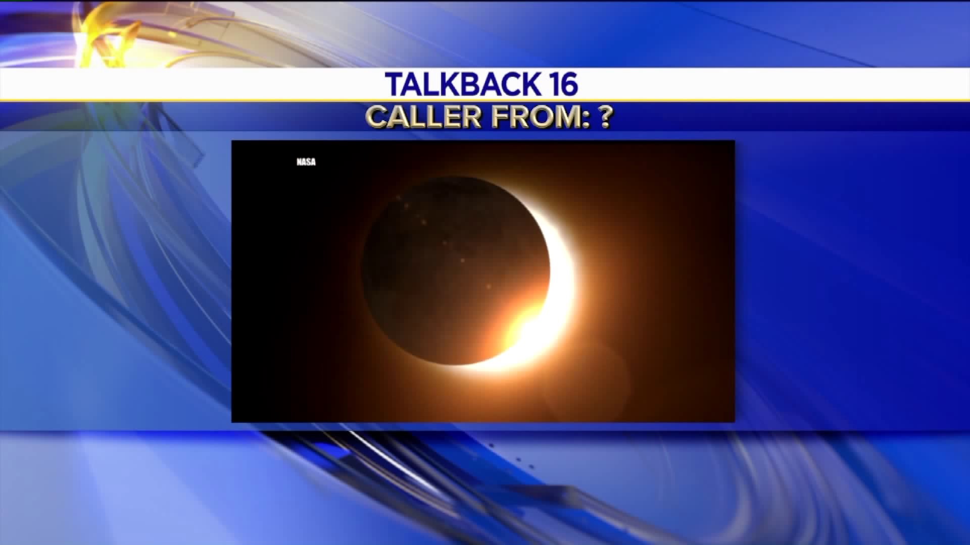 Talkback 16: Hyping Up the Eclipse and Little League Baseball