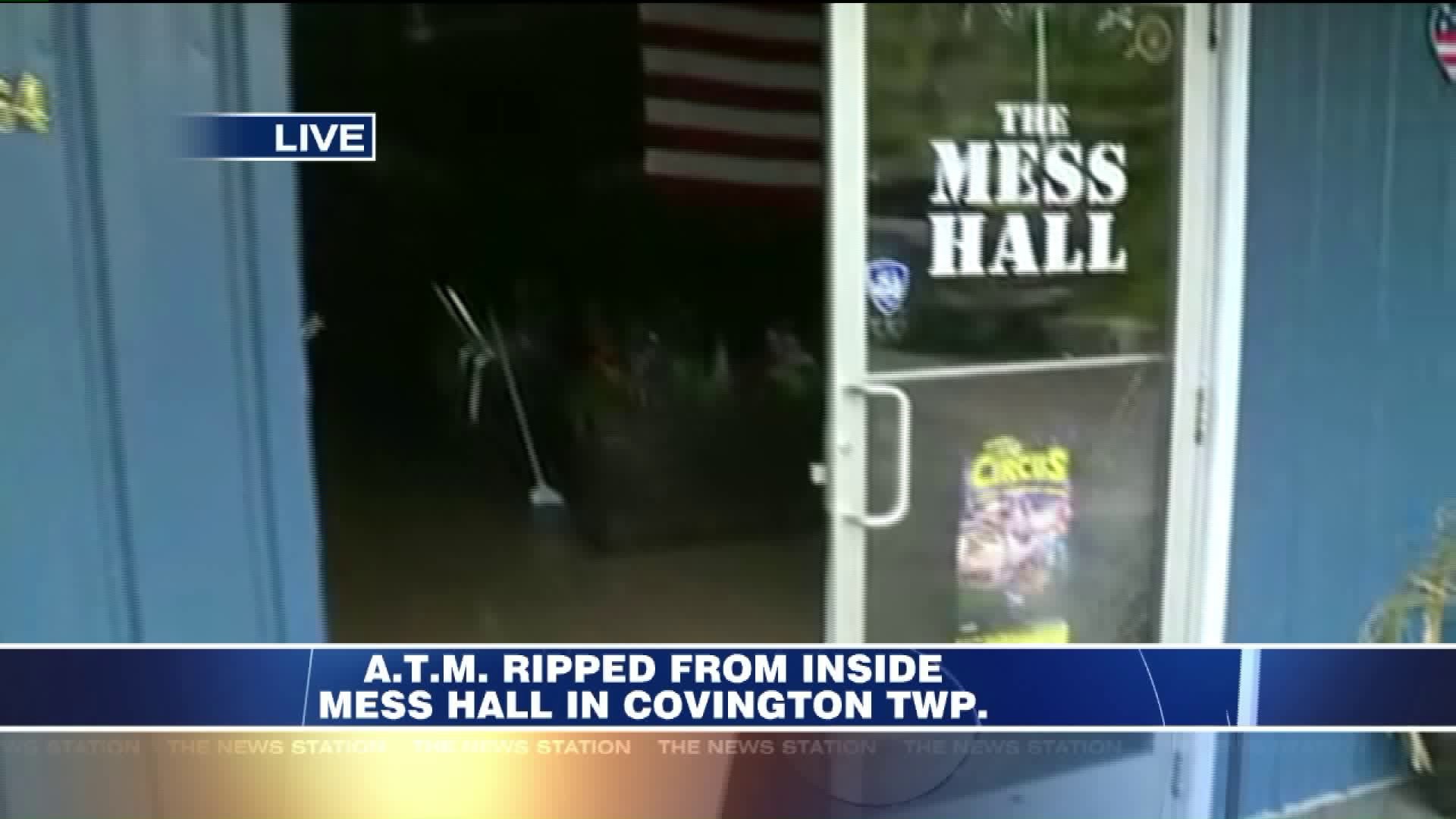 ATM Ripped from `The Mess Hall` in Lackawanna County