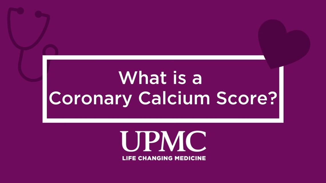 What is a coronary calcium score? UPMC Clinical Excellence