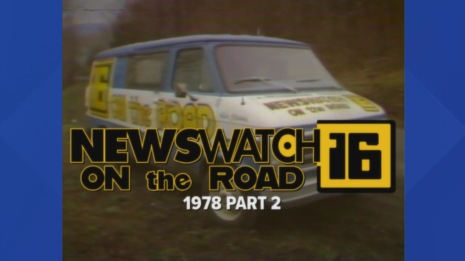 On The Road 1978 Part 2 From The Wnep Archives Wnep