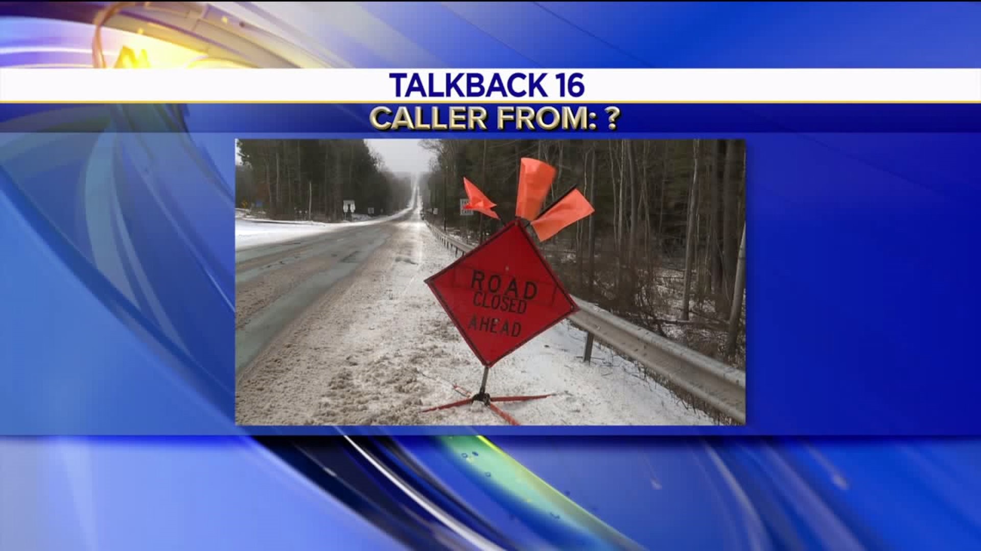 Talkback 16: Cold Weather and Messy Roads