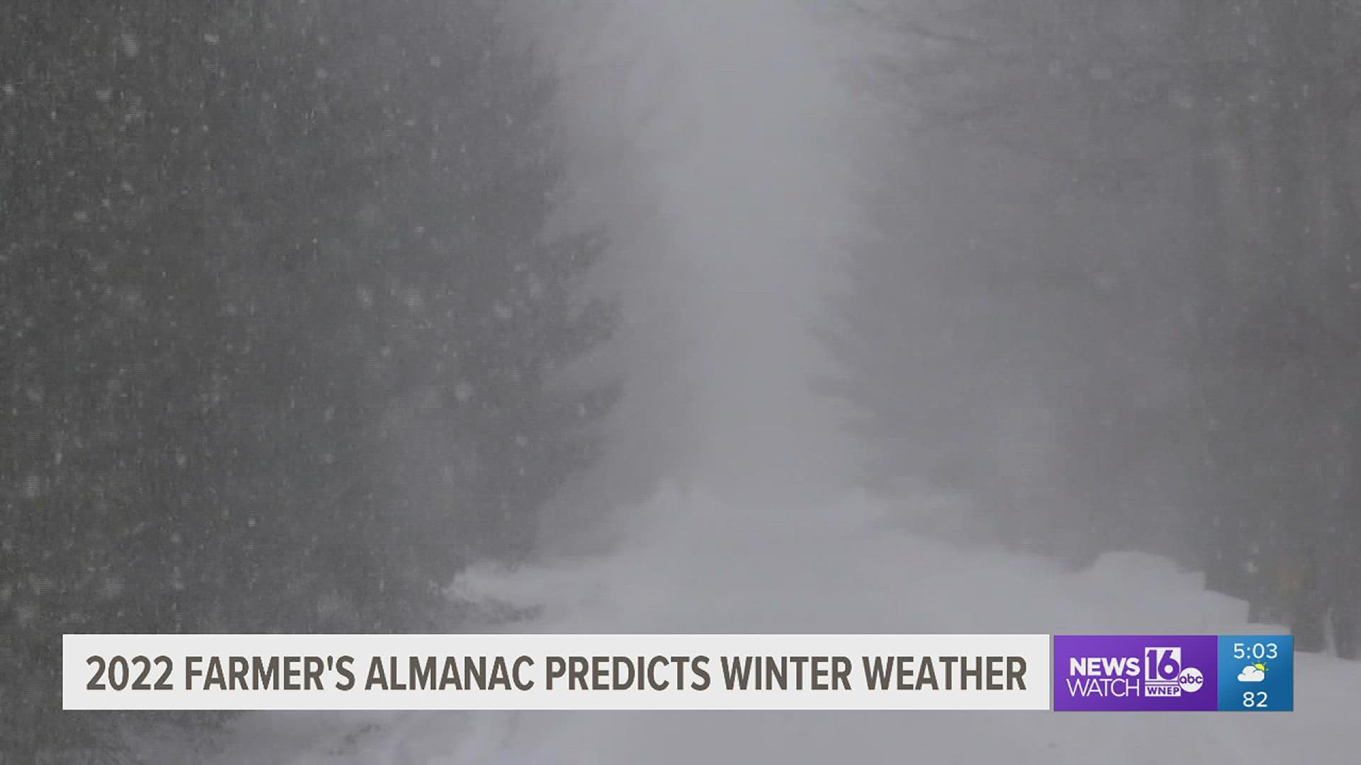 The 2022 Farmer's Almanac predicts a late winter storm to drop a significant amount of the white stuff.