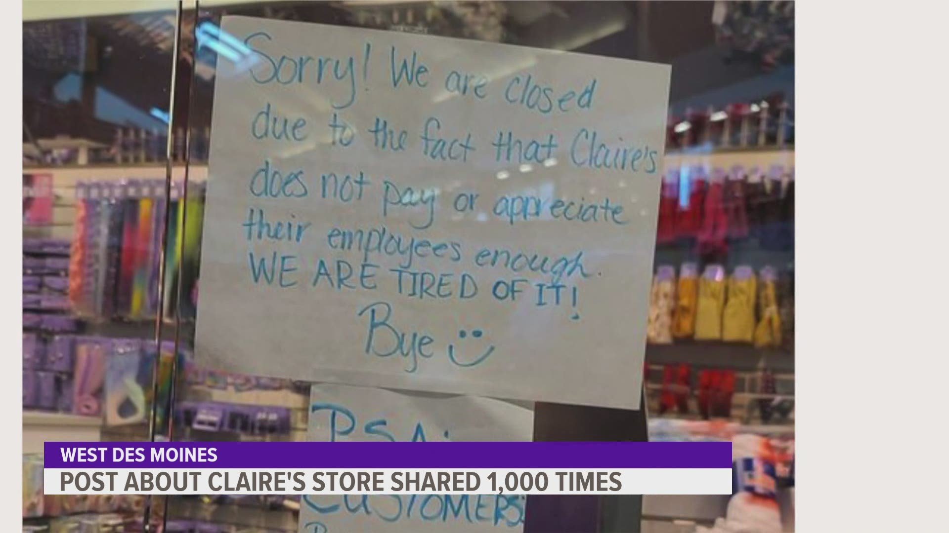 "We are closed due to the fact that Claire's does not pay or appreciate their employees enough," one of the signs reads. "We are tired of it! "