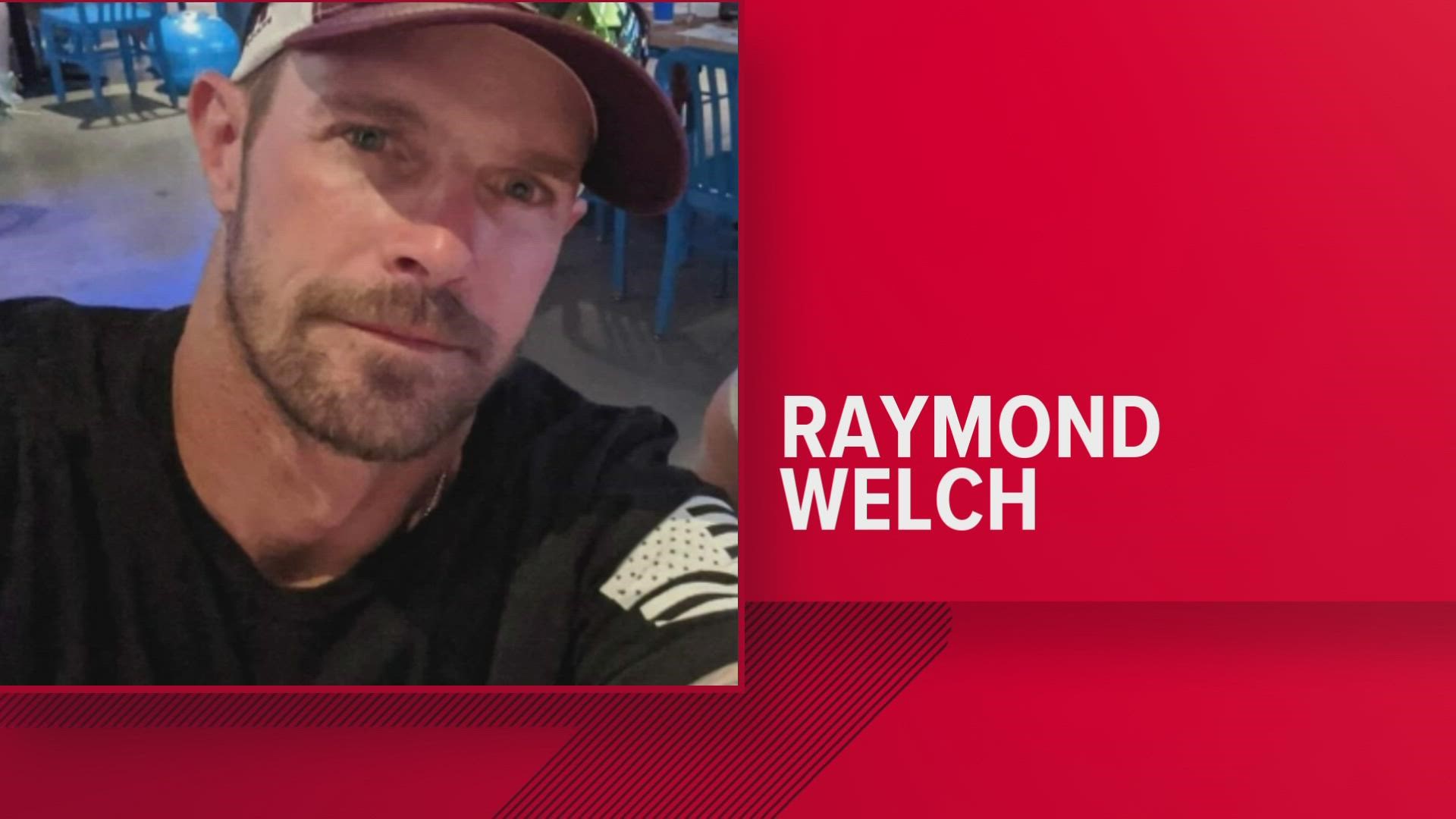 41-year-old Raymond Welch was reported missing on Saturday, Oct. 15.
