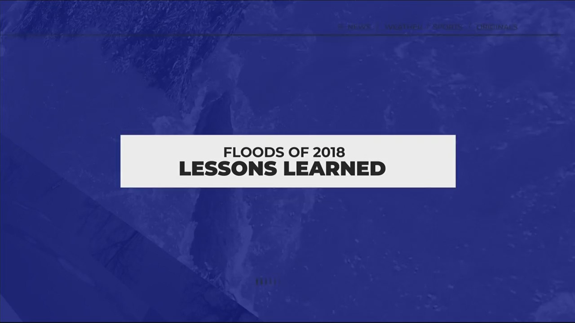 Floods of 2018: Lessons learned