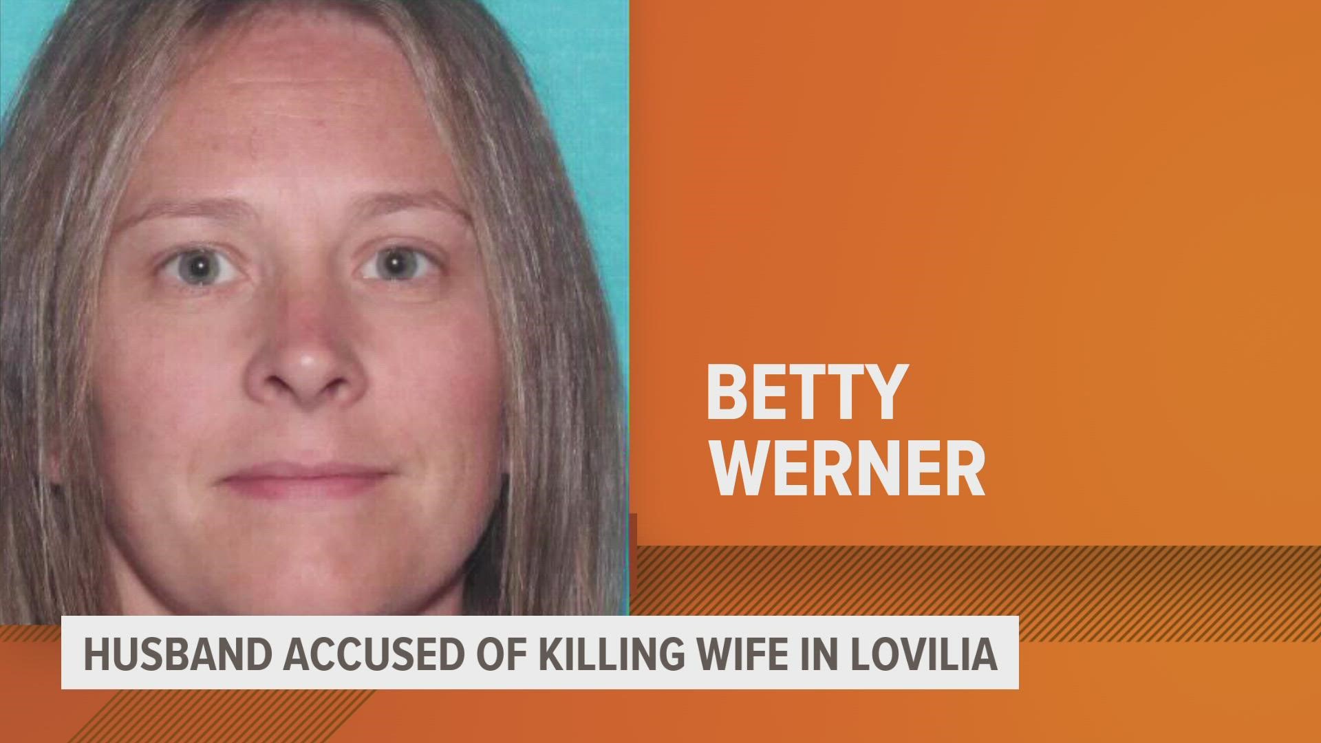 33-year-old Betty Werner died of multiple gunshot wounds. Her husband, 41-year-old Nathan Werner, has been identified as "the sole person responsible for her death."