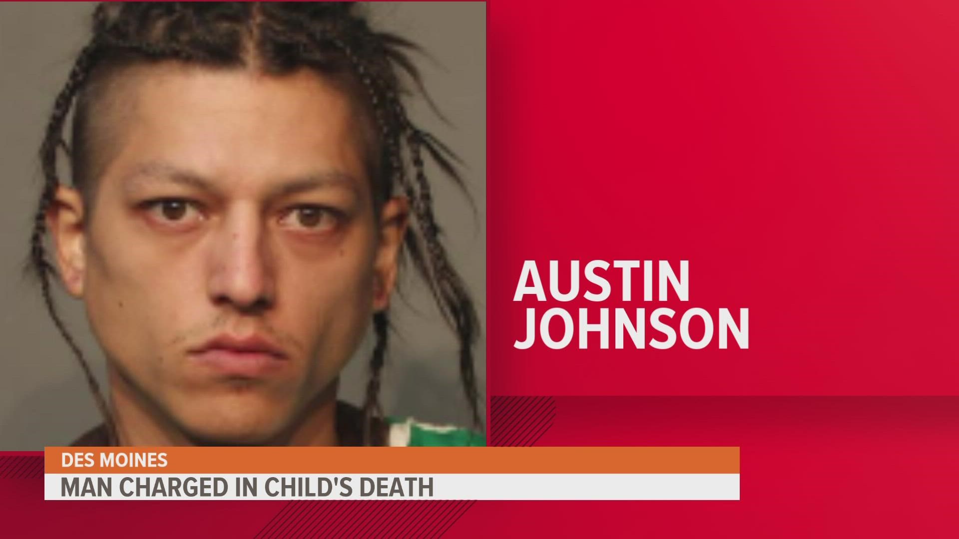 Officers said Austin Johnson is accused of one count of Child Endangerment Causing Death.