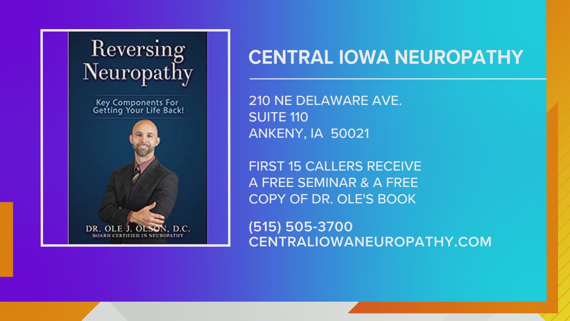Dr. Ole Olson from Central Iowa Neuropathy discusses causes and treatment of peripheral neuropathy and offers FREE seminars beginning week of June 28 | PAID CONTENT