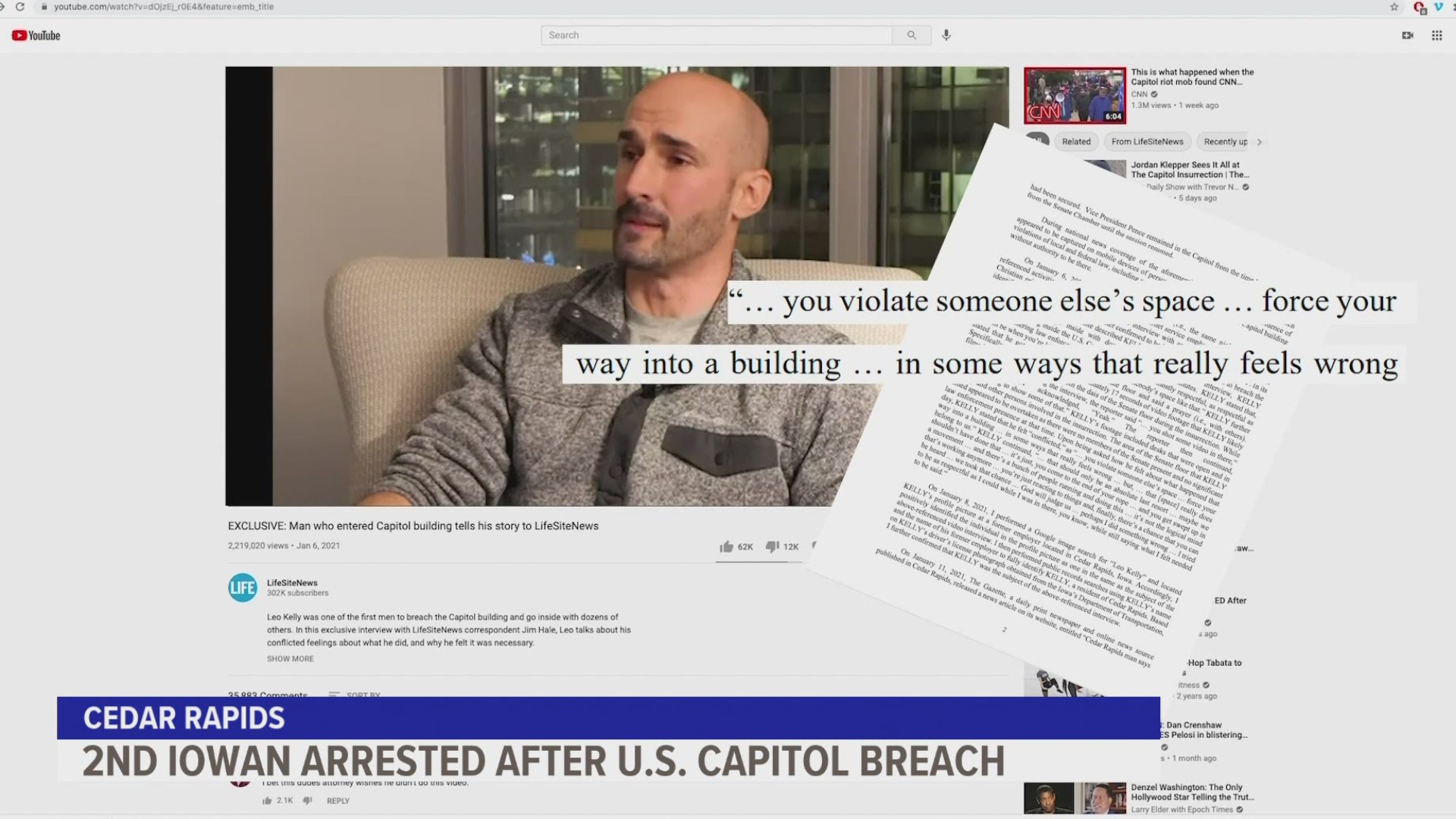 In a 7-minute interview with LifeSiteNews.com, Leo Kelly, of Cedar Rapids, described storming the US Capitol. The interview is now cited in his criminal complaint.