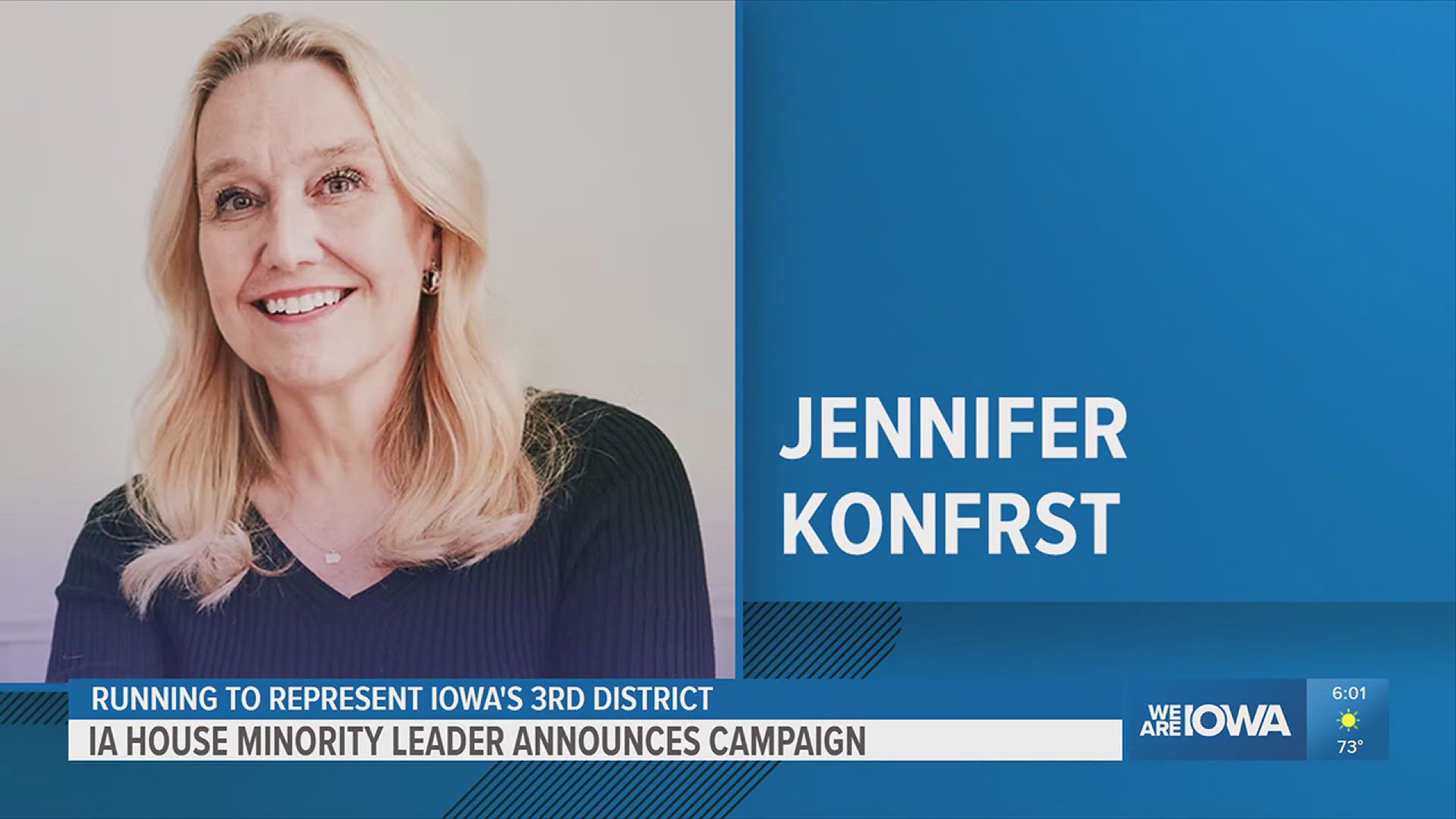 Konfrst has been Iowa House minority leader since 2021. 