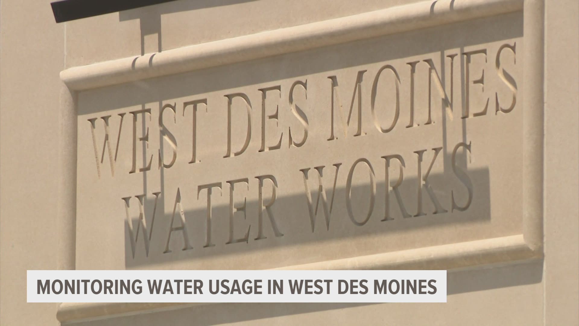 West Des Moines Water Works says they've seen a slight reduction in water usage, but it's less than they'd like.