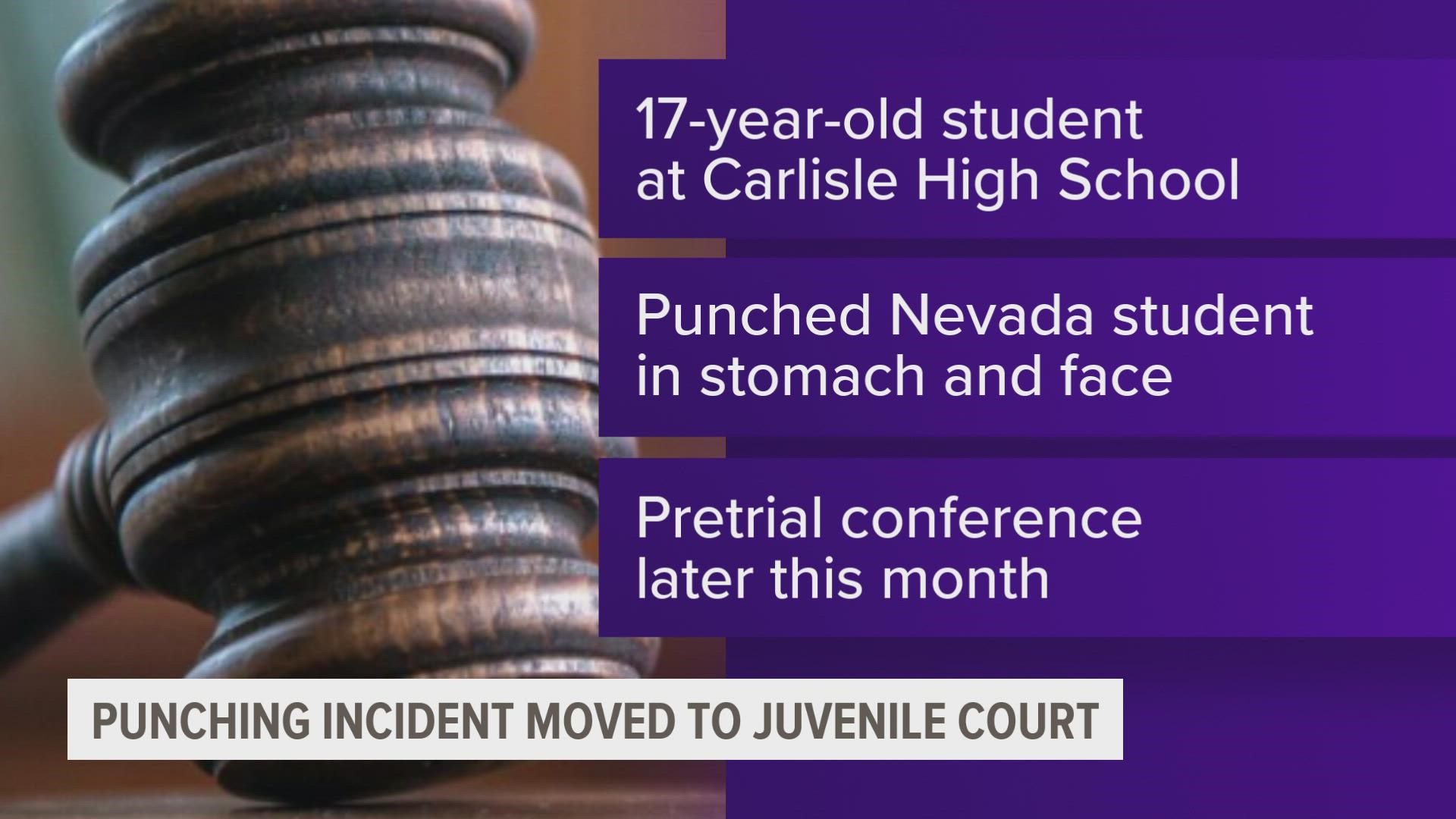 The Carlisle teen had been charged with willful injury causing serious injury for punching a Nevada student back in December.