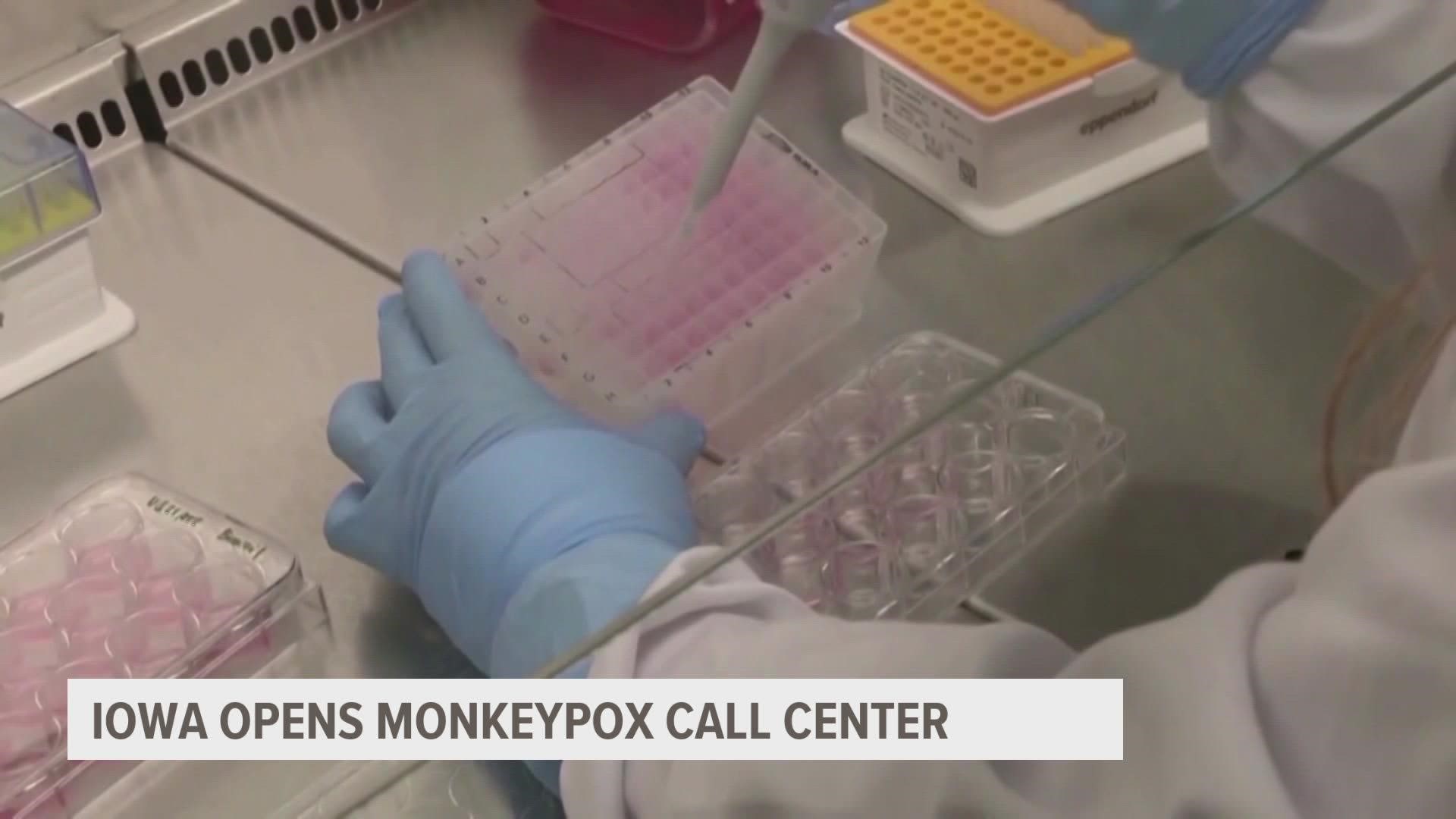 Iowa Department of Health and Human Services created a call center to help deal with the questions surrounding Monkeypox.