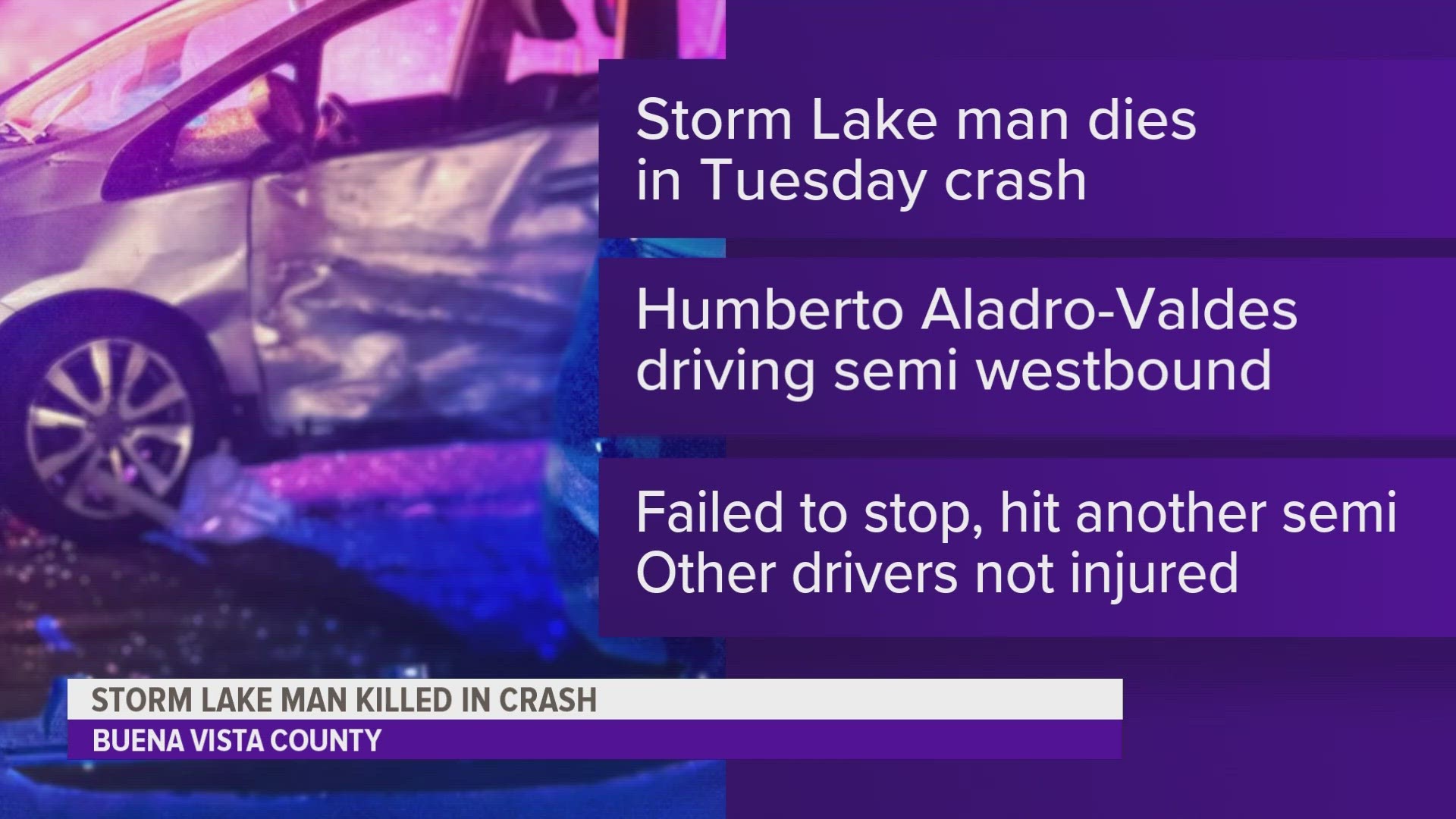 Iowa State Patrol says the man was not wearing his seat belt at the time of the crash.