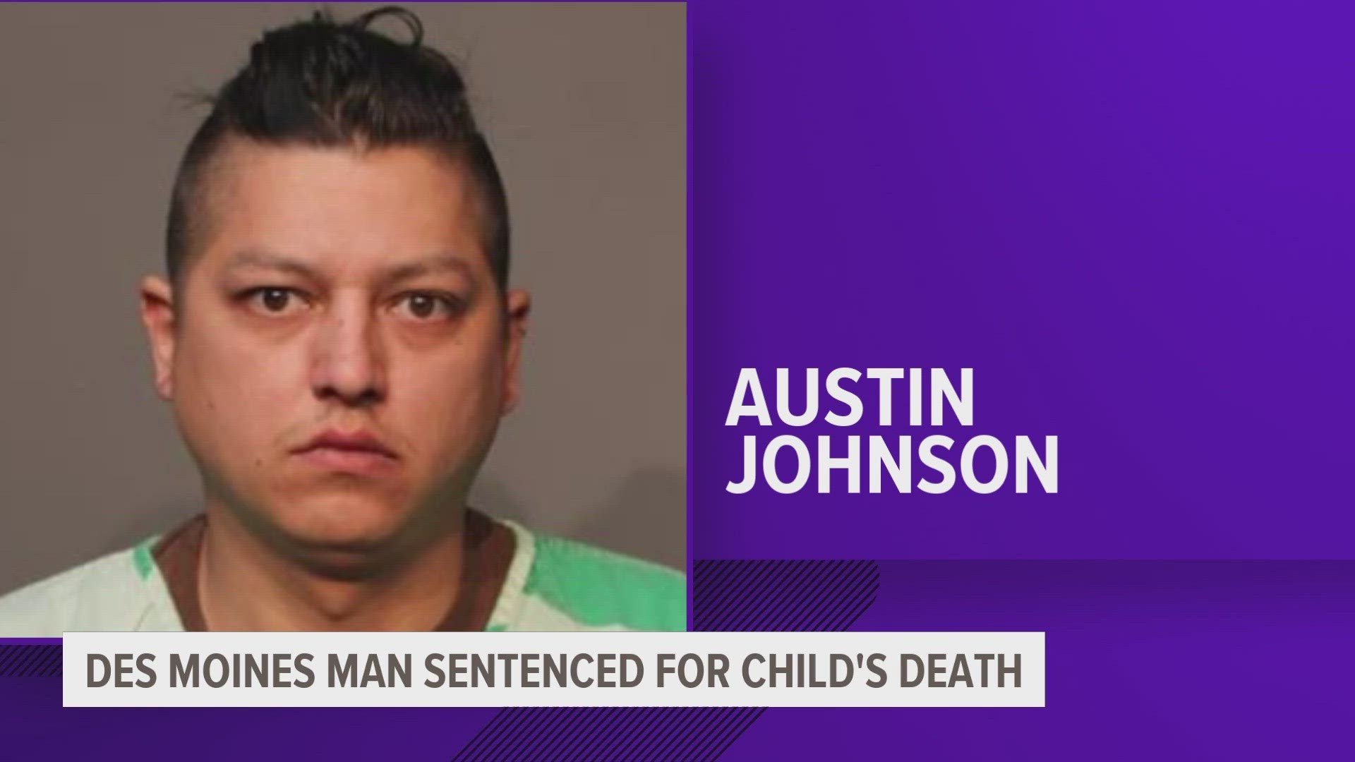 des-moines-man-sentenced-to-prison-for-child-s-fatal-fall-weareiowa