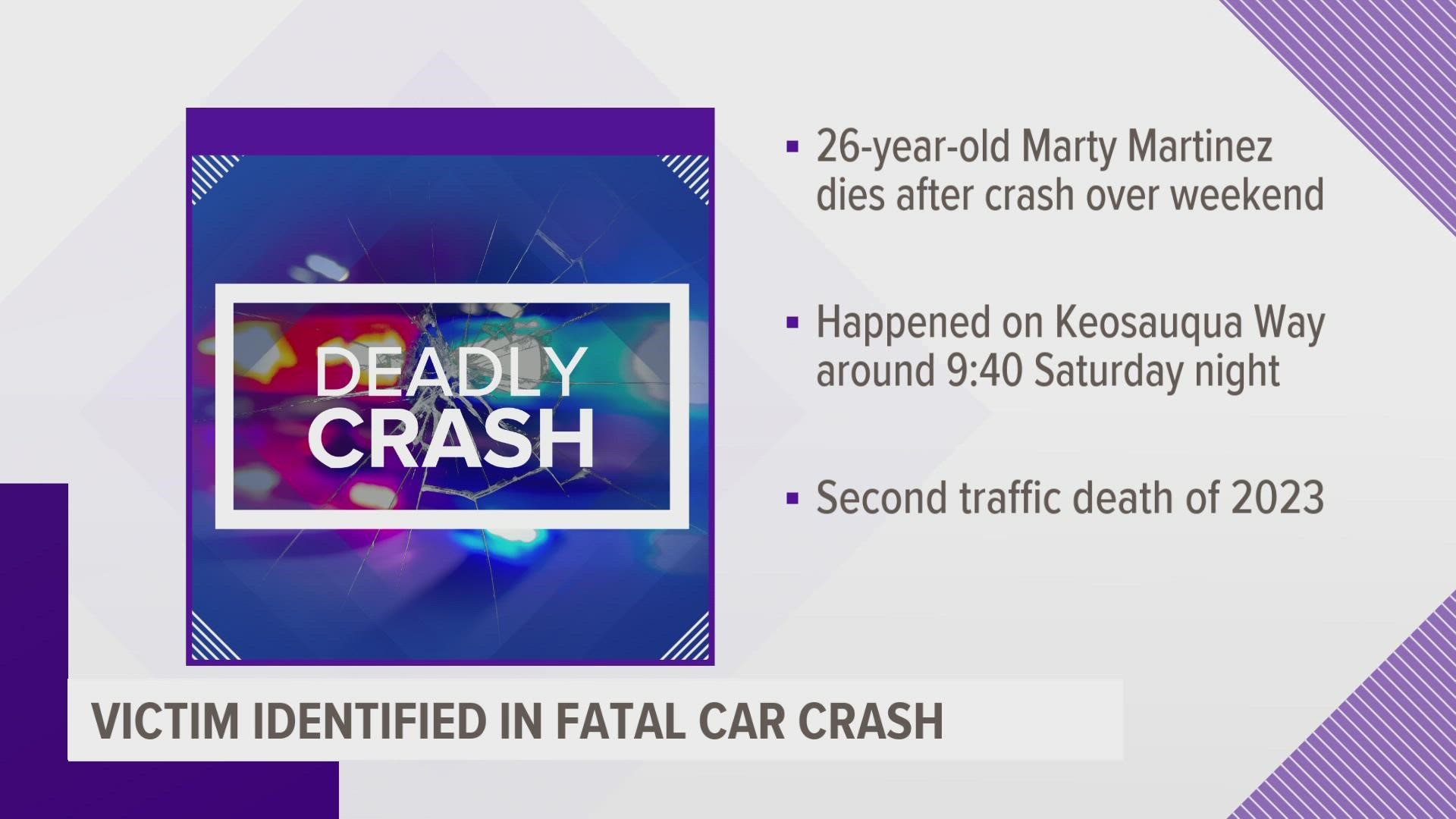 During the crash, 26-year-old Marty Martinez was ejected from his truck. First responders took him to an area hospital, where he later died from his injuries.