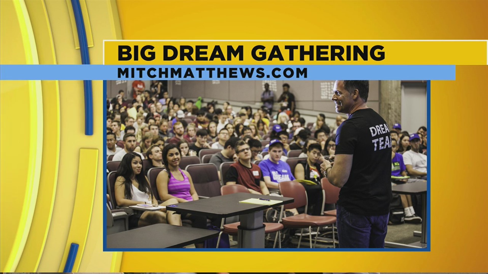 Big Dream Gathering - Working Together to Achieve Your Dreams