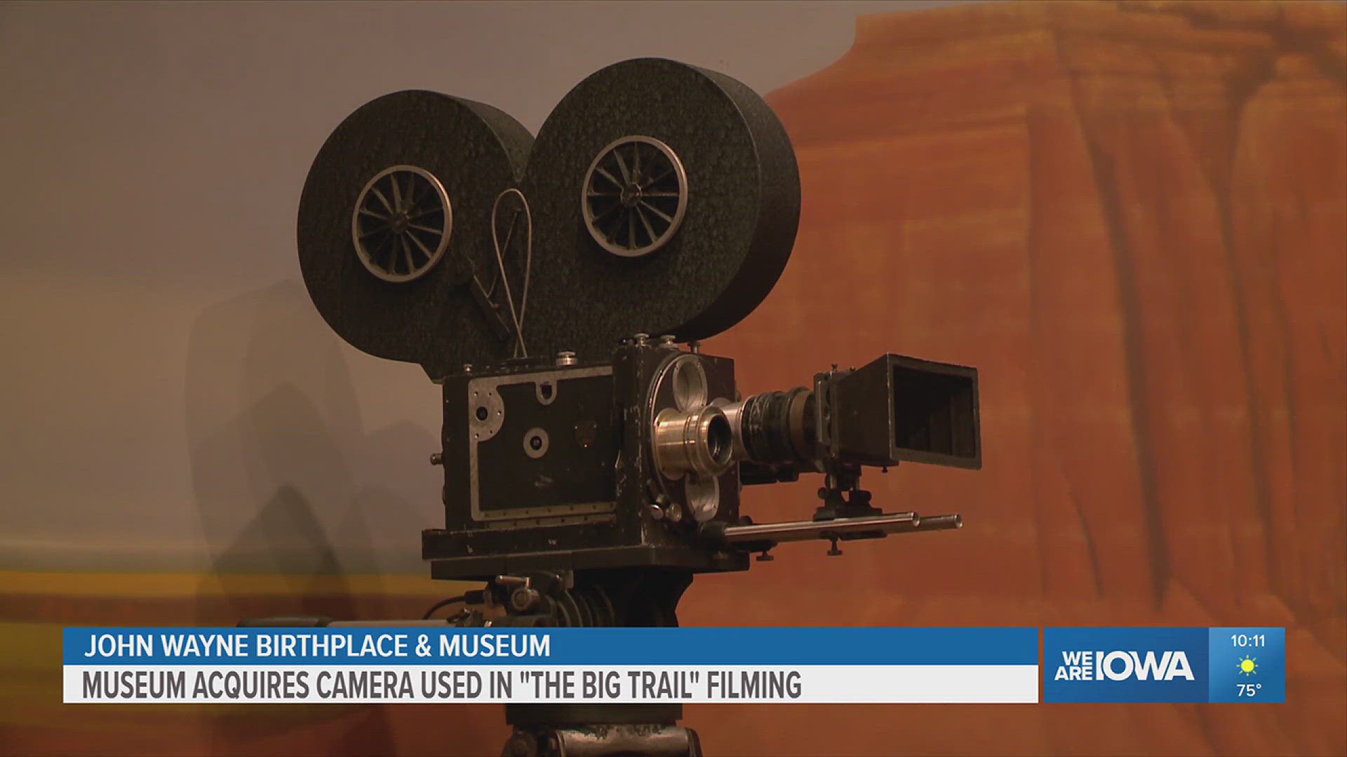 The museum recently received the Mitchell 70 mm camera used to shoot the 1929 film "The Big Trail."