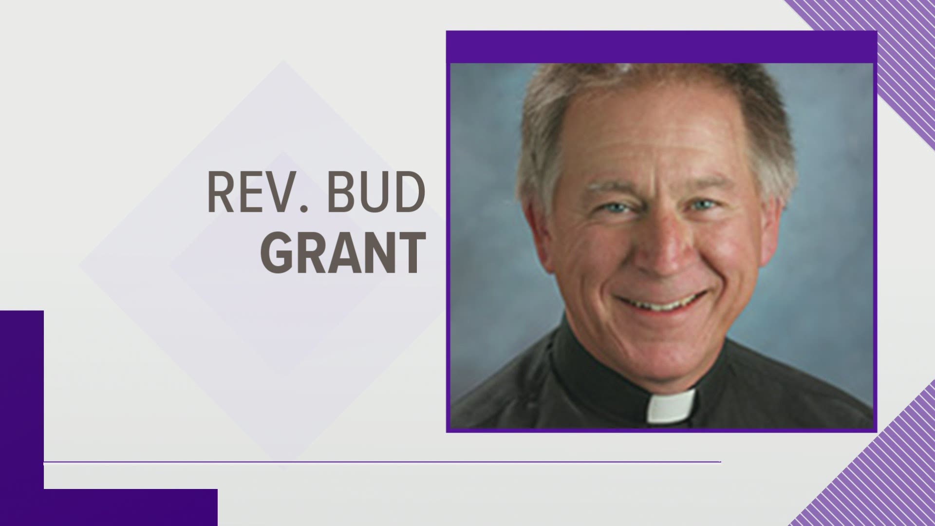 The investigation by the Diocese of Des Moines centered on the Rev. Bud Grant.