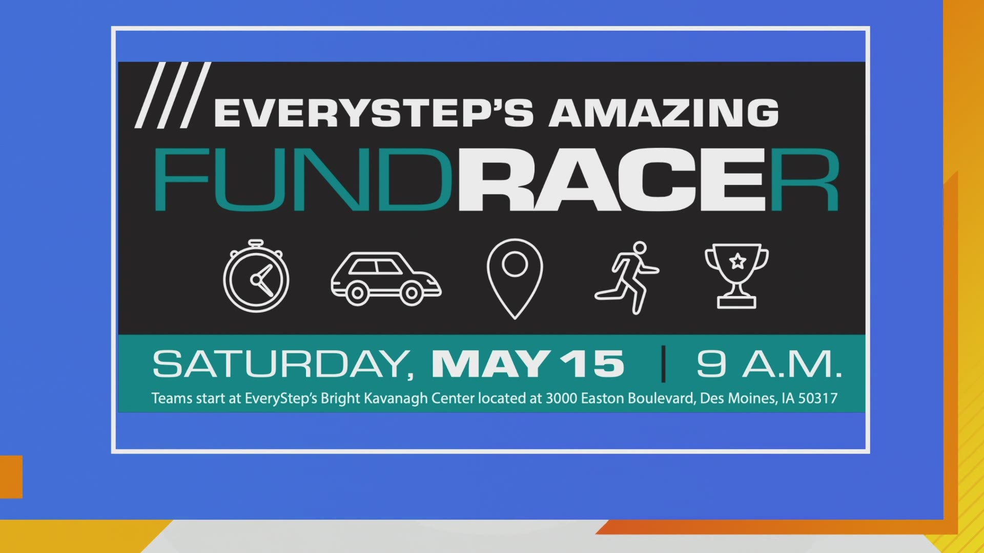 Maggie Mathiasen has details on Everystep's Amazing FundRacer event happening May 15th in Des Moines. Prizes will be awarded to the top three teams!