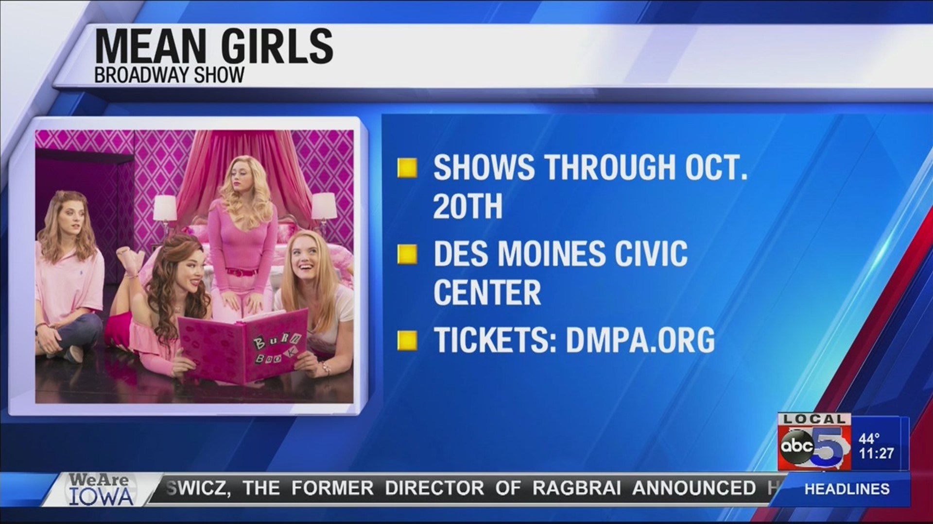 Mean Girls broadway show at the Des Moines Civic Center.