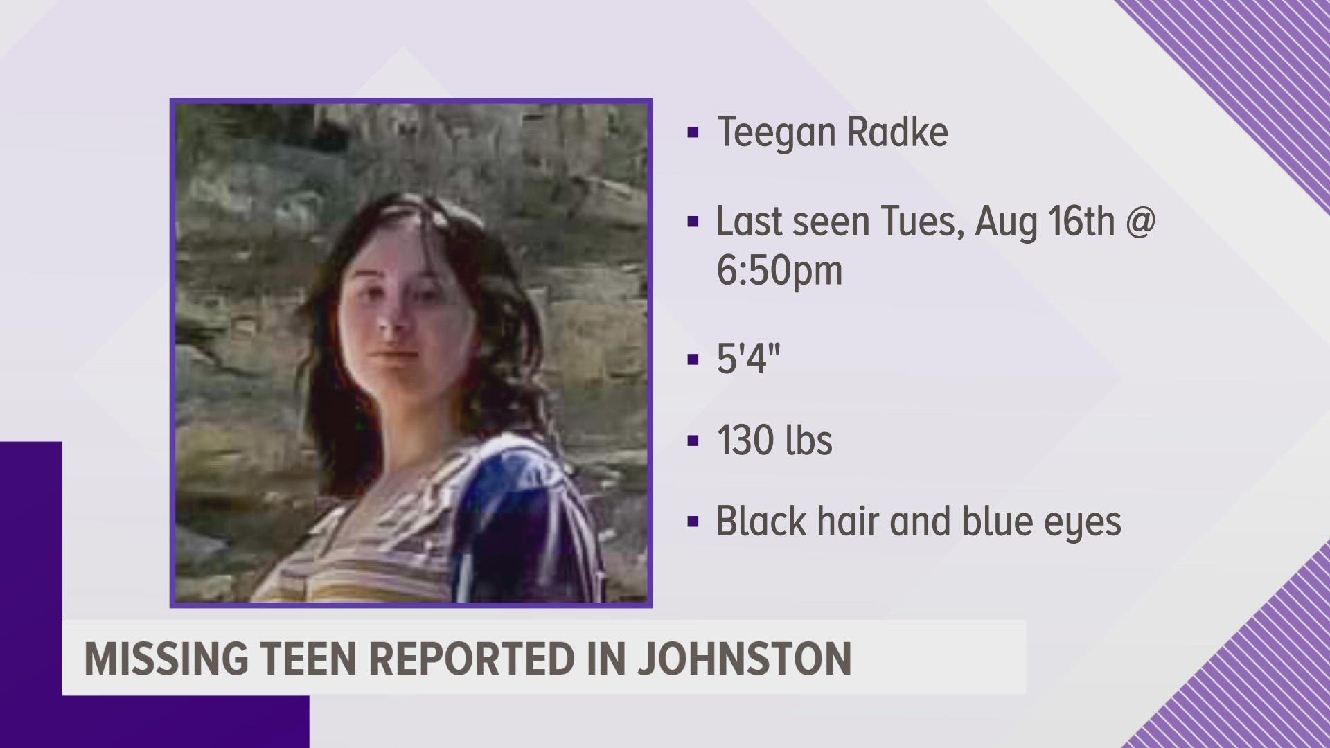 Police say Teegan Radke was last seen Tuesday night.