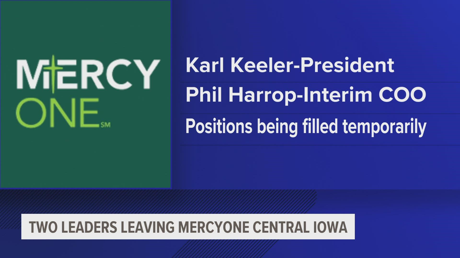 MercyOne said the president and chief operating officer are leaving the organization.