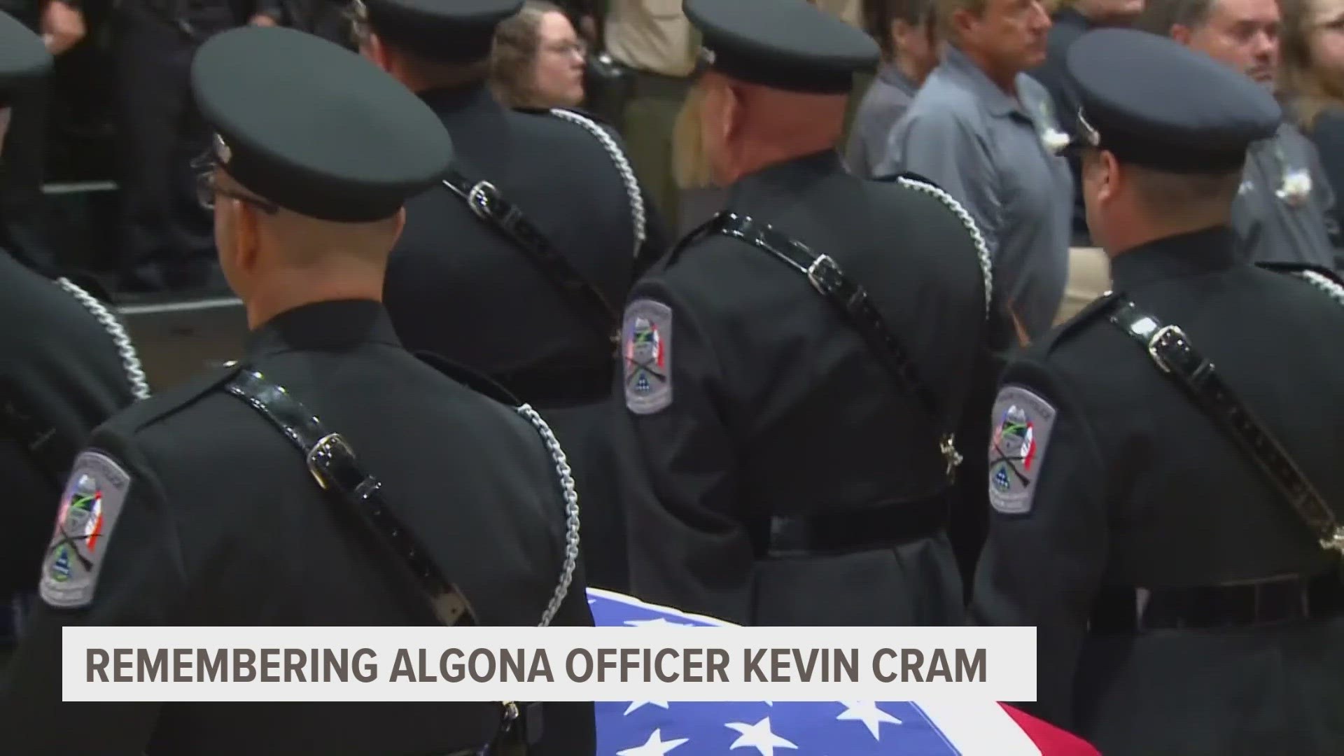 "Kevin Cram lived the life of being a hero, and he died one," Algona Police Chief Bo Miller said before the service.