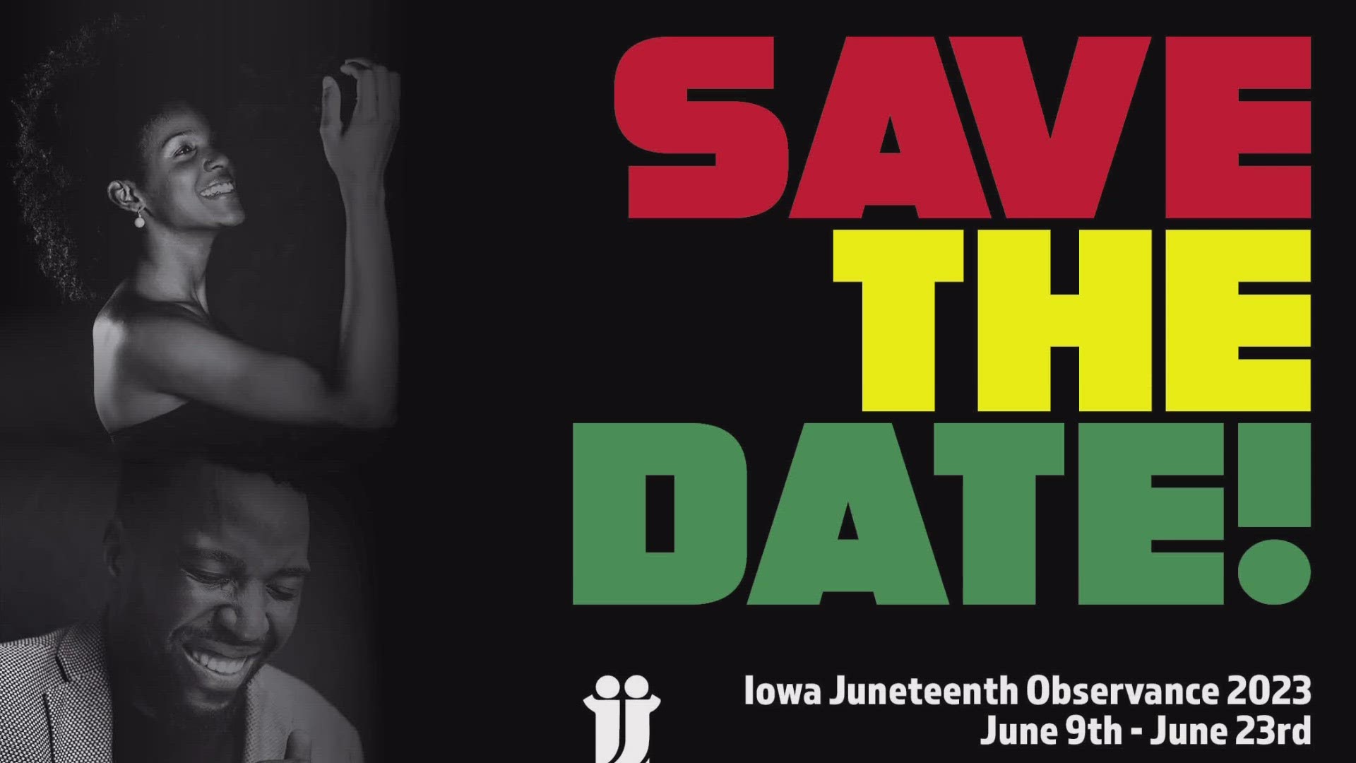 The Iowa Juneteenth Observance is June 9-23, 2023.