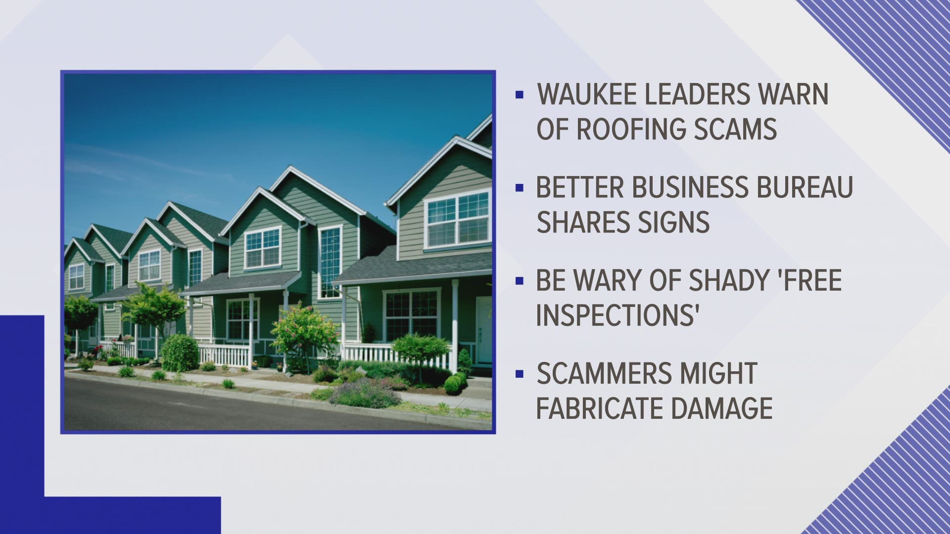 The City of Waukee says many residents have reported phone calls from roof repair companies offering free inspections. Here's what the BBB wants you to look out for.