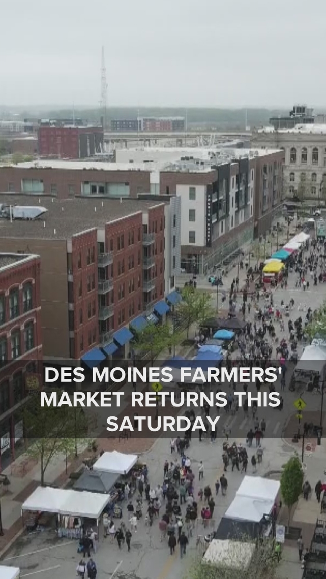 Local 5 Weekend Guide: Opening day of the Des Moines Farmers' Market ...